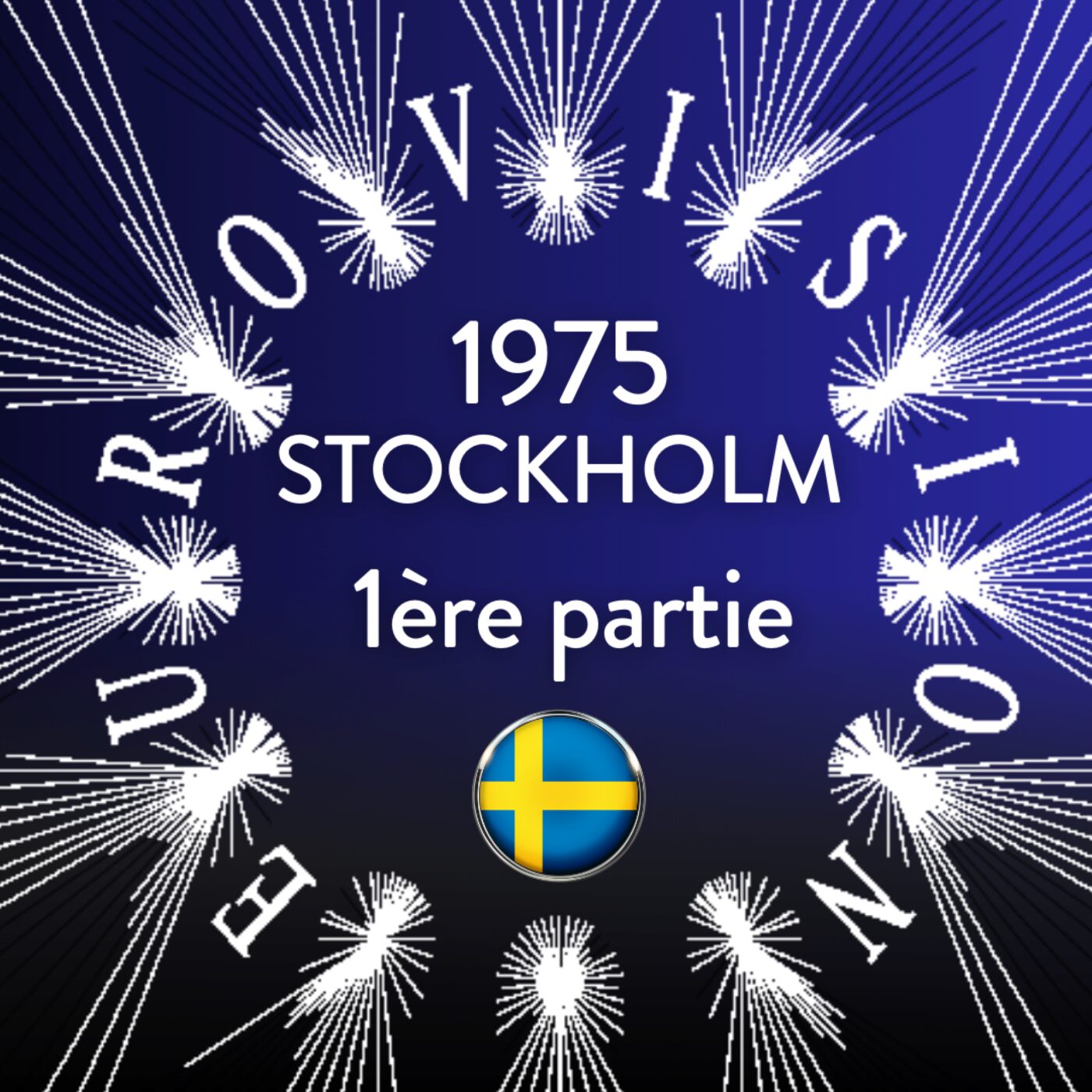Histeurovision - 1975-Stockholm (1ère partie) episode artwork