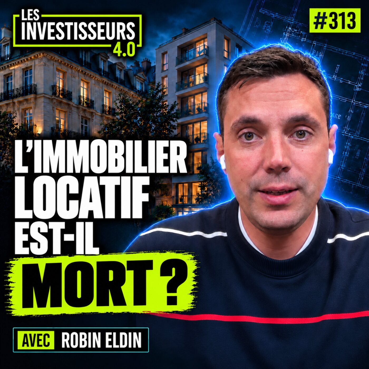 episode cover 313 - L’immobilier locatif est-il mort ?