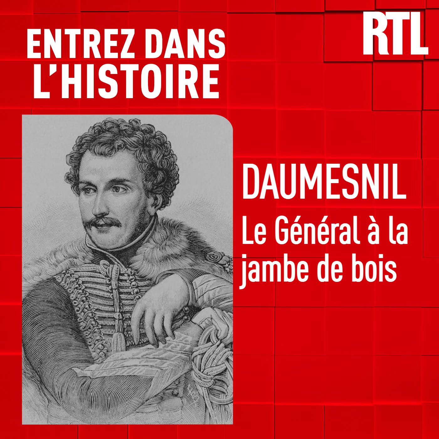 Daumesnil : le Général à la jambe de bois