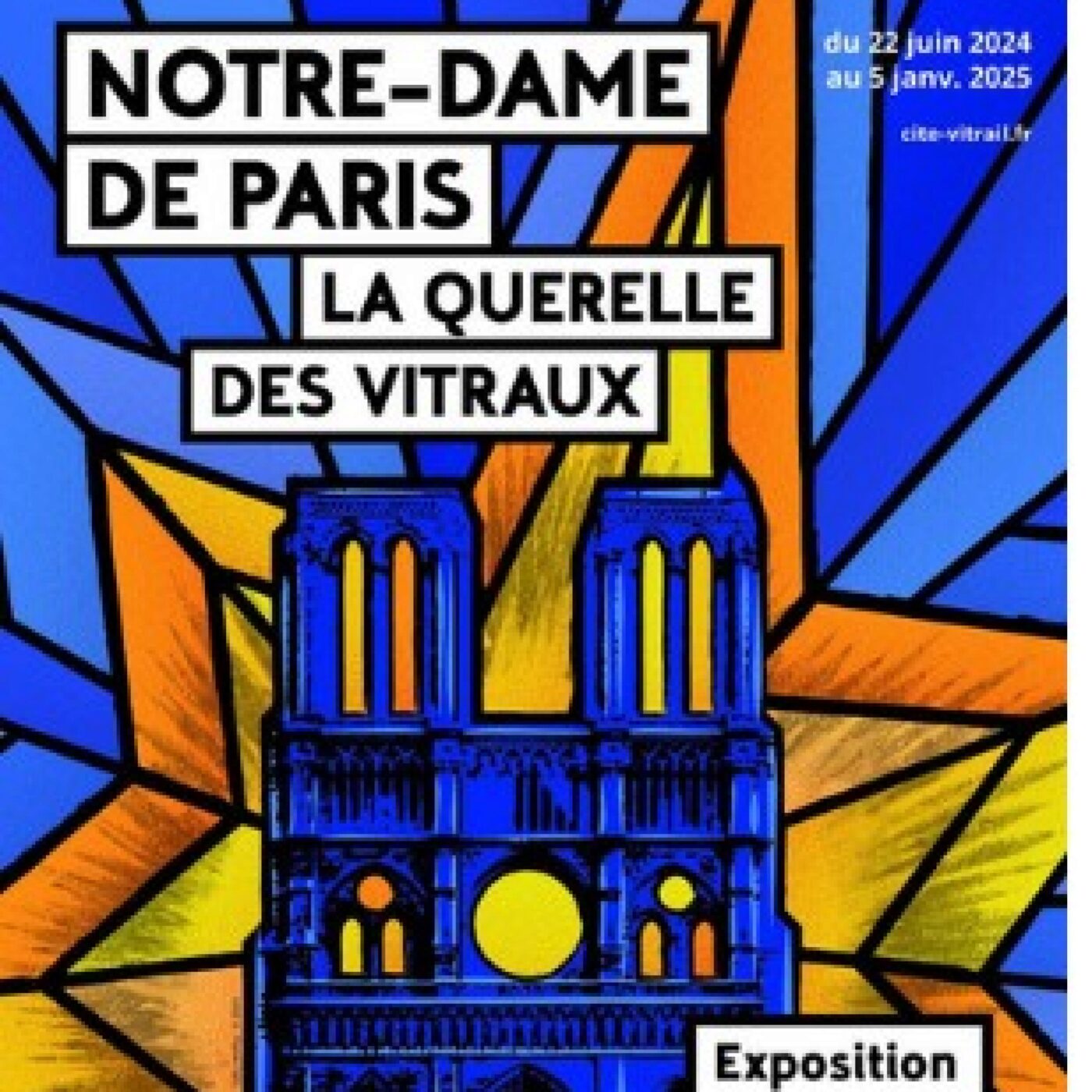 L'exposition: Notre-Dame de Paris, la querelle des vitraux à Troyes (Aube)