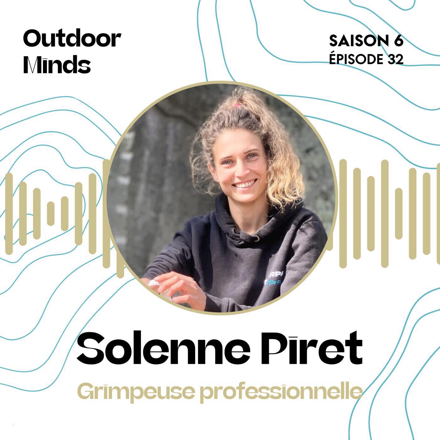 S6E32 - Solenne Piret,  grimpeuse professionnelle et membre de l’équipe de France de para-escalade :  « C’est peut-être un rêve qui est totalement accessible »