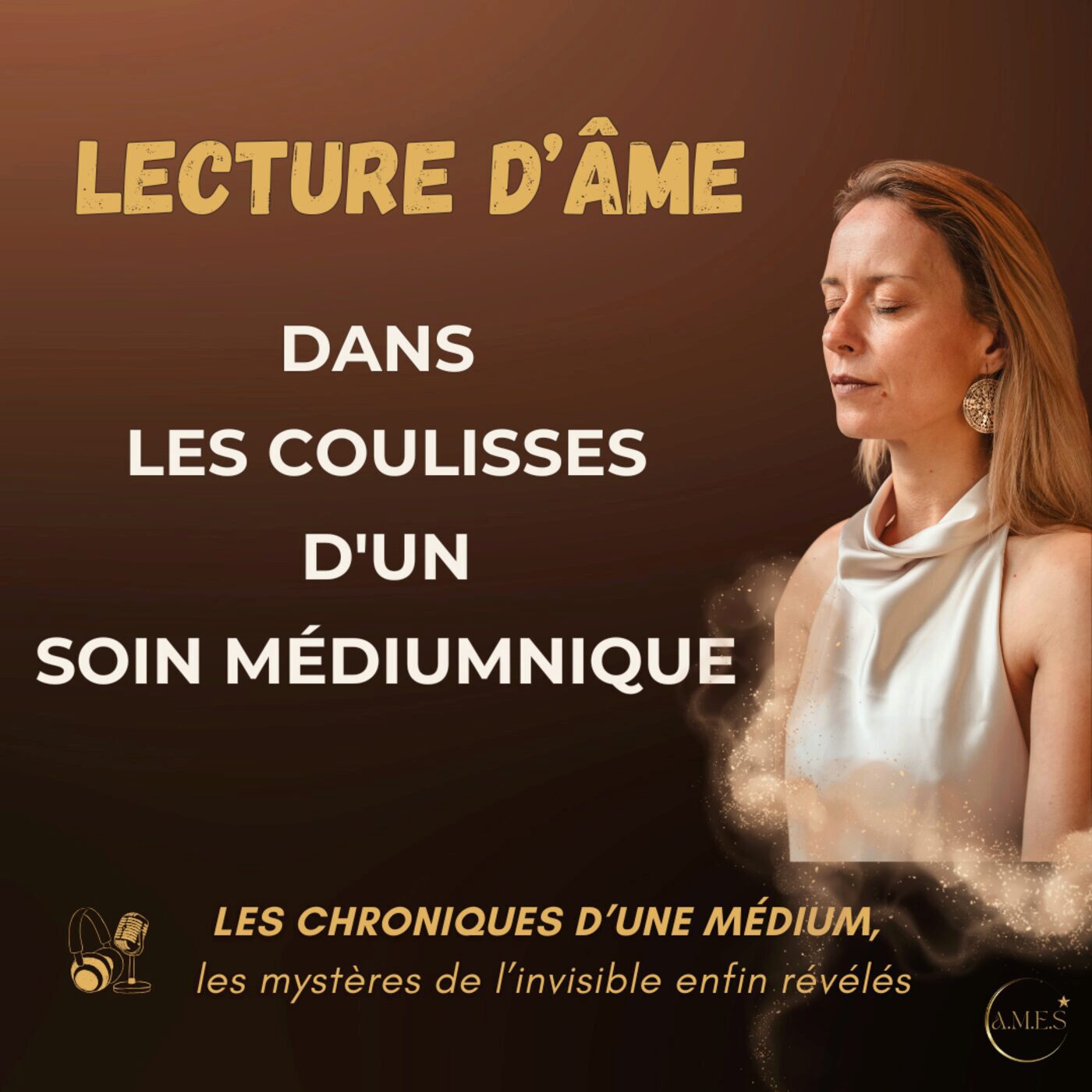 #56-Lecture d’âme : Dans les coulisses d'un soin médiumnique