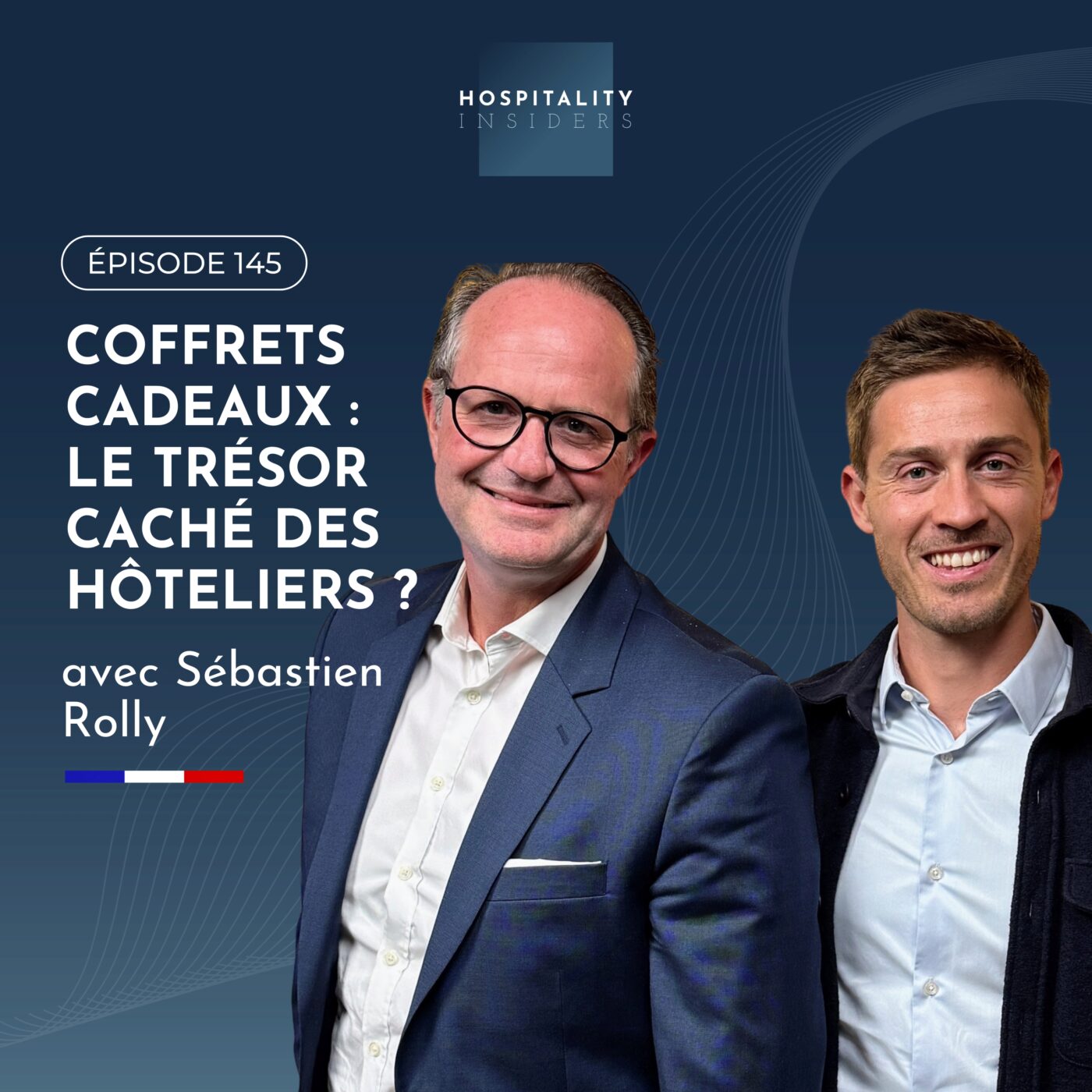 Coffrets cadeaux : le trésor caché des hôteliers ? Avec Sébastien Rolly | Épisode 145