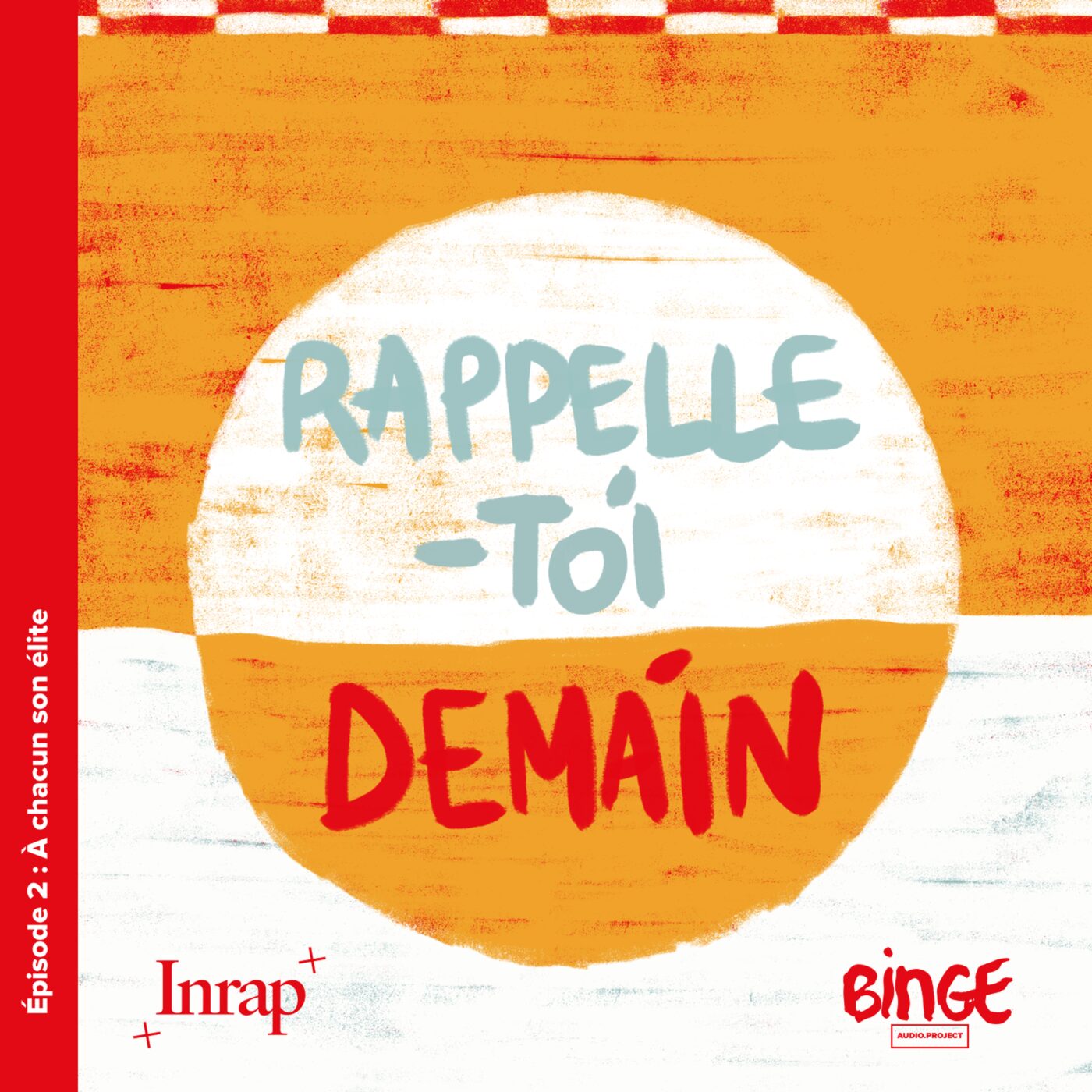 Rappelle-toi demain
