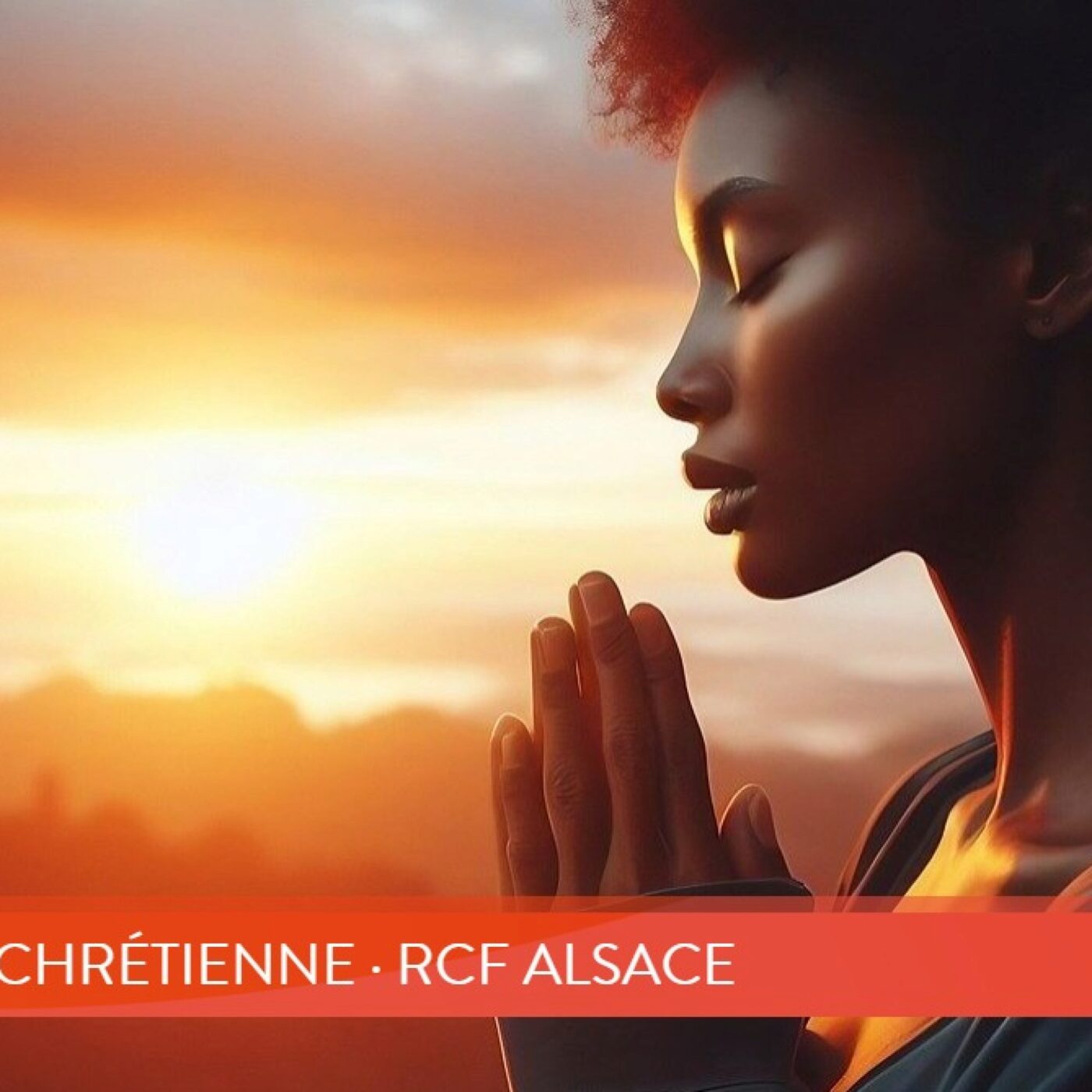 Méditation chrétienne · RCF Alsace
