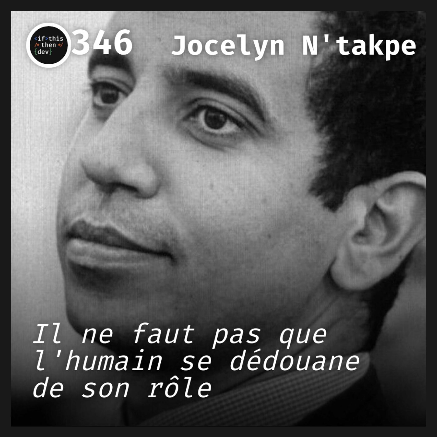 episode cover #346.src - IA & DevX: Code assisté, valeur humaine préservée avec Jocelyn N'takpe