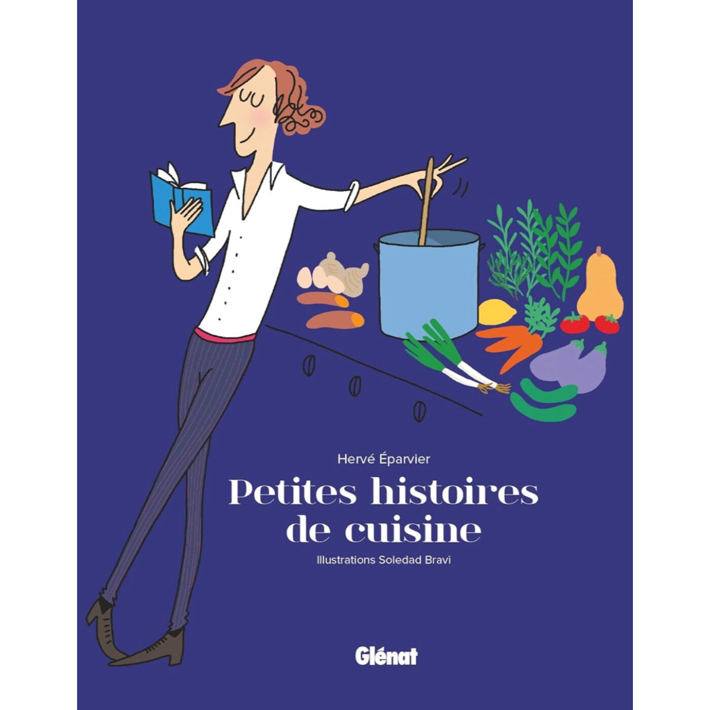 Petites histoires de cuisine - Hervé Eparvier Petites histoires de cuisine - Hervé Eparvier