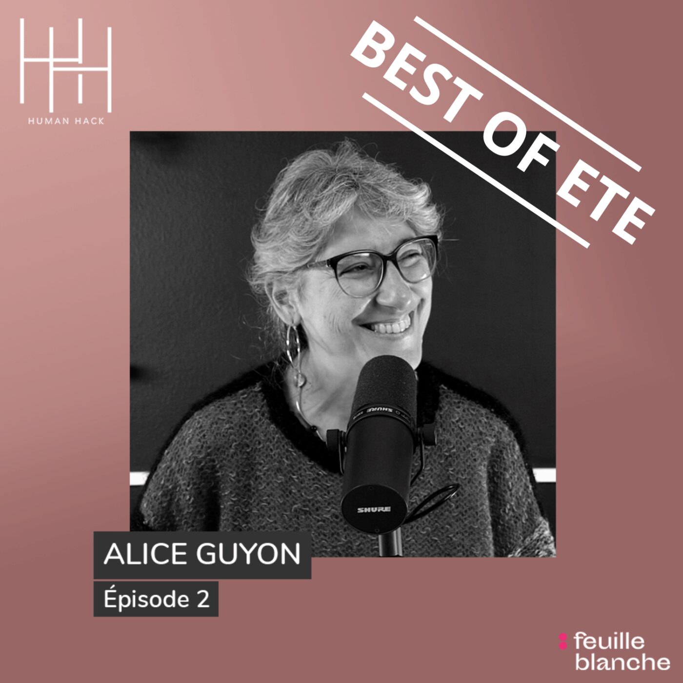 [BEST OF ETE] Episode 2 - Le pouvoir transformateur de l’intention avec le Dr Alice Guyon