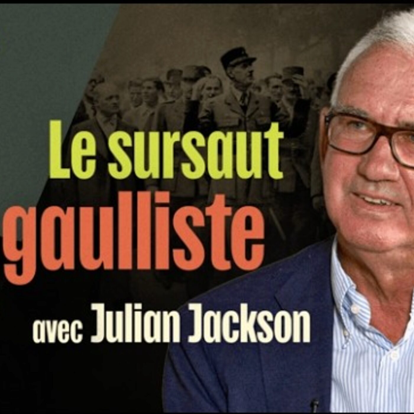La chute de 1940 et le sursaut gaulliste, par Julian Jackson
