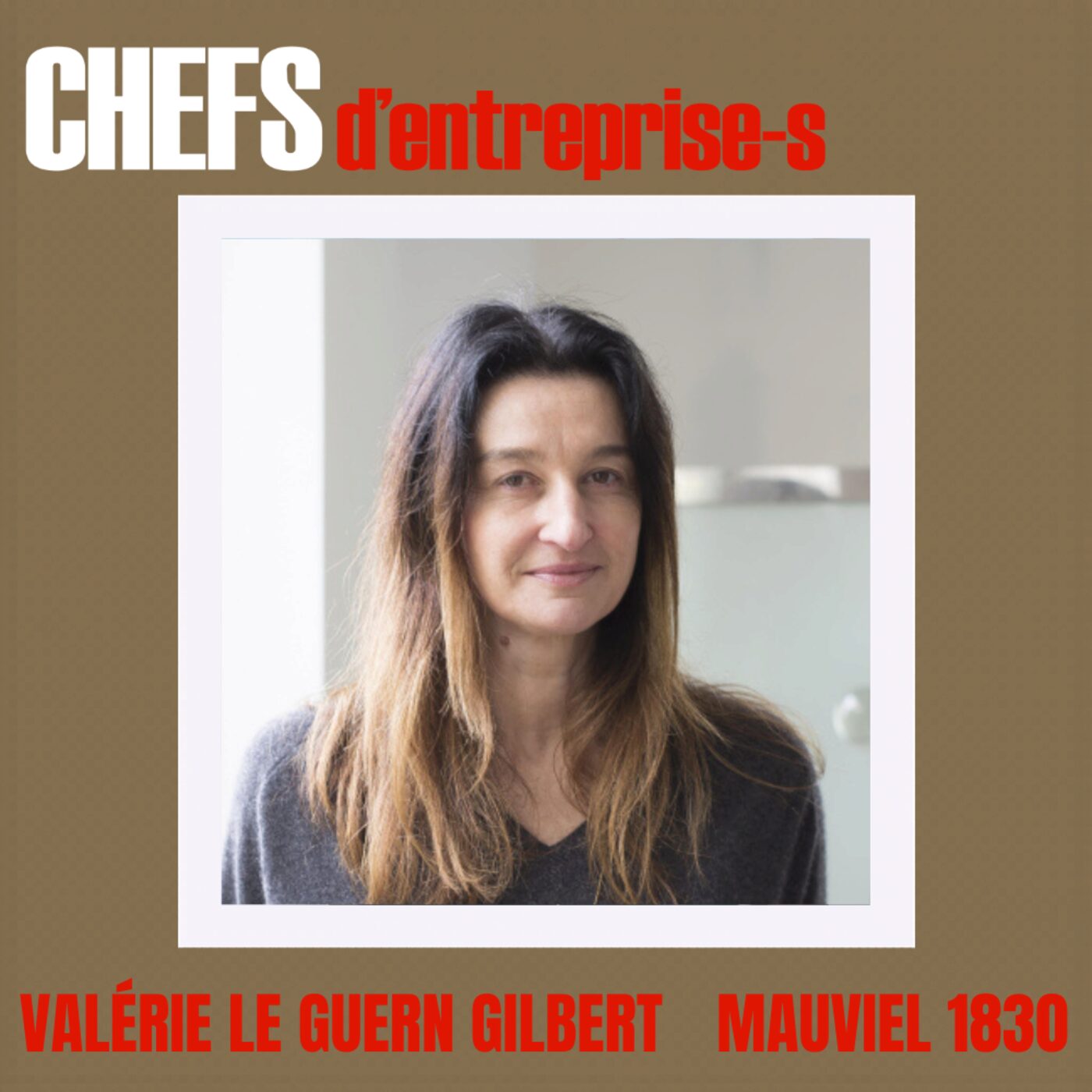 episode cover [ÉPISODE COUP DE COEUR]  CHEFS D'ENTREPRISE-S - VALÉRIE LE GUERN GILBERT