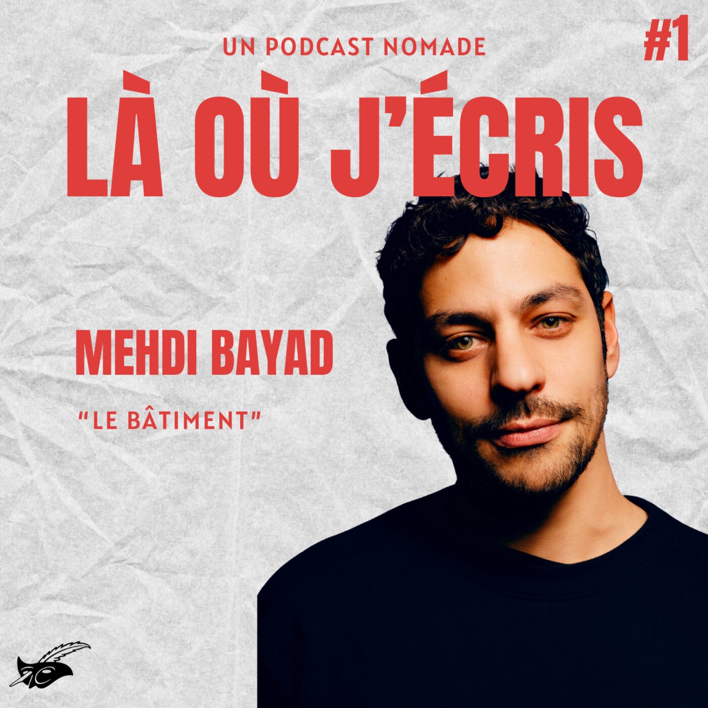 episode cover #1 Là où j'écris avec Mehdi Bayad