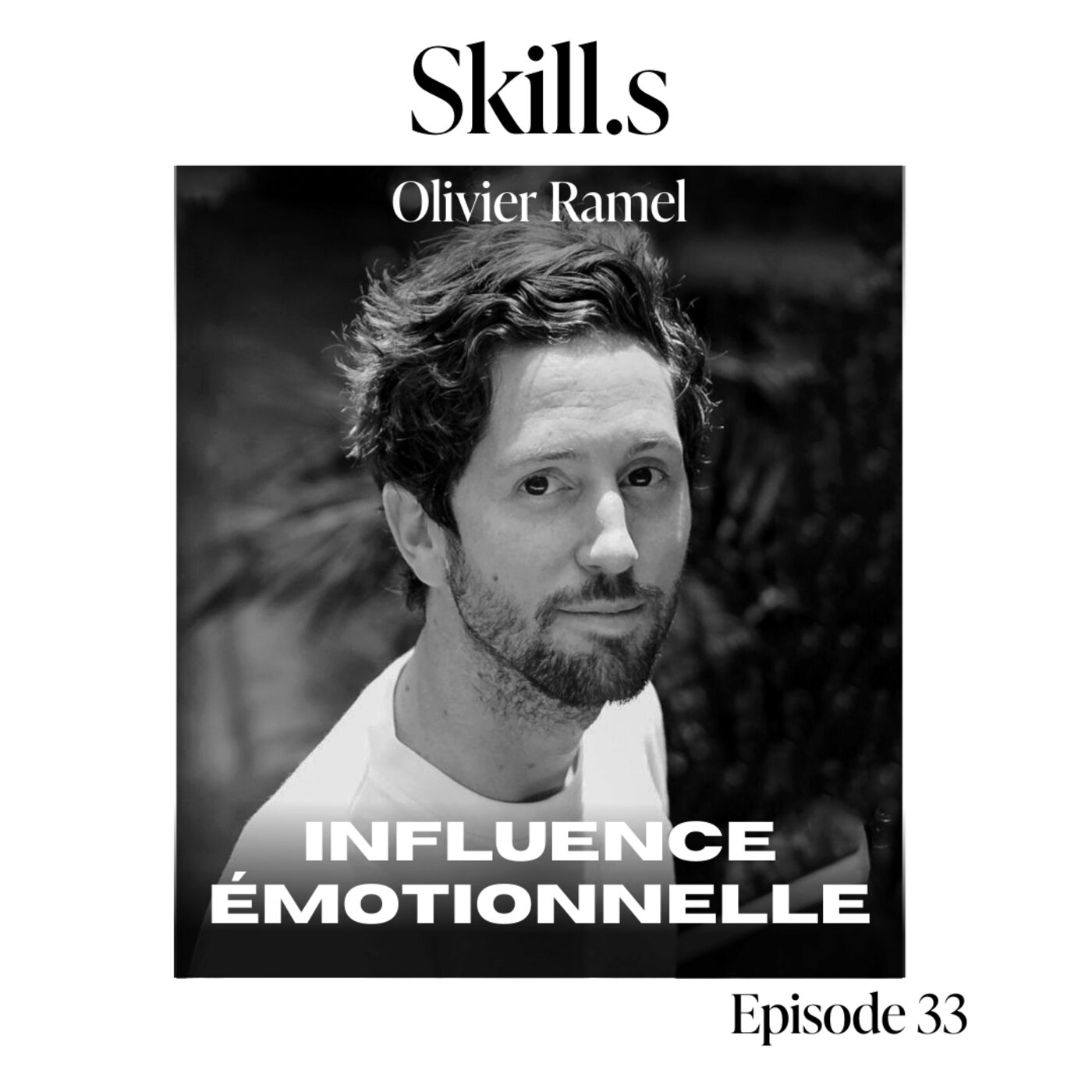 #33 : Olivier Ramel : l'art d’embarquer les autres