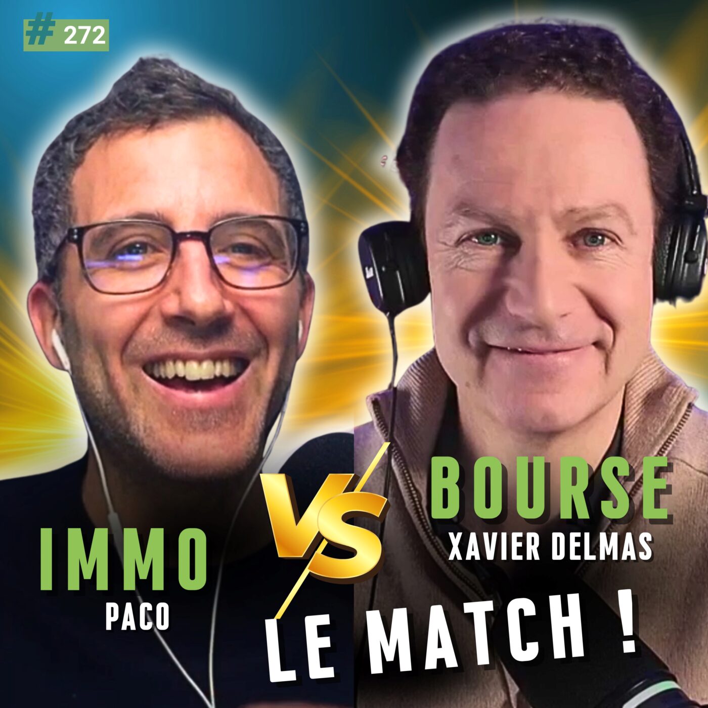 272 - Stock picking ou immobilier locatif : que choisir ? avec Xavier Delmas