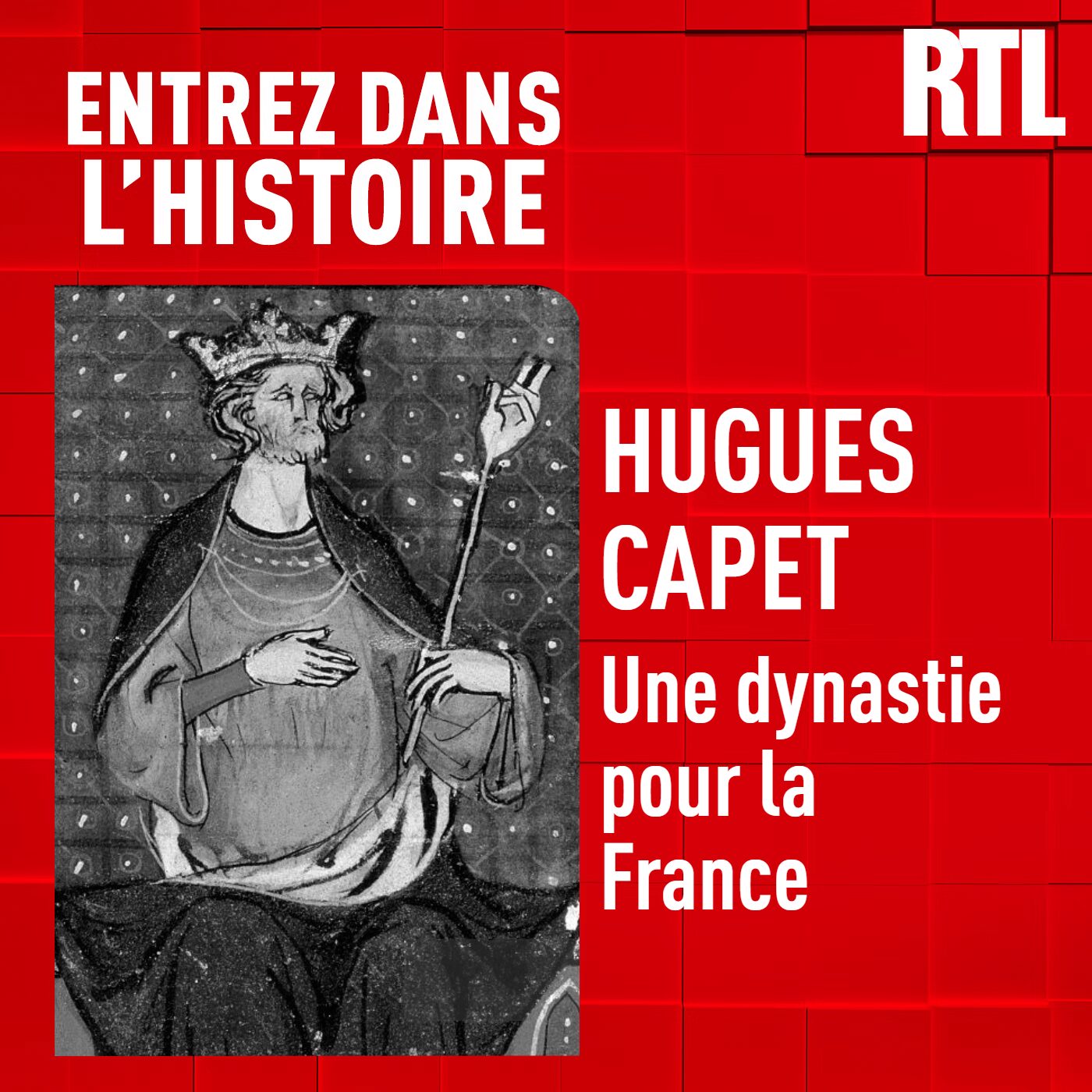 Hugues Capet : une dynastie pour la France episode artwork