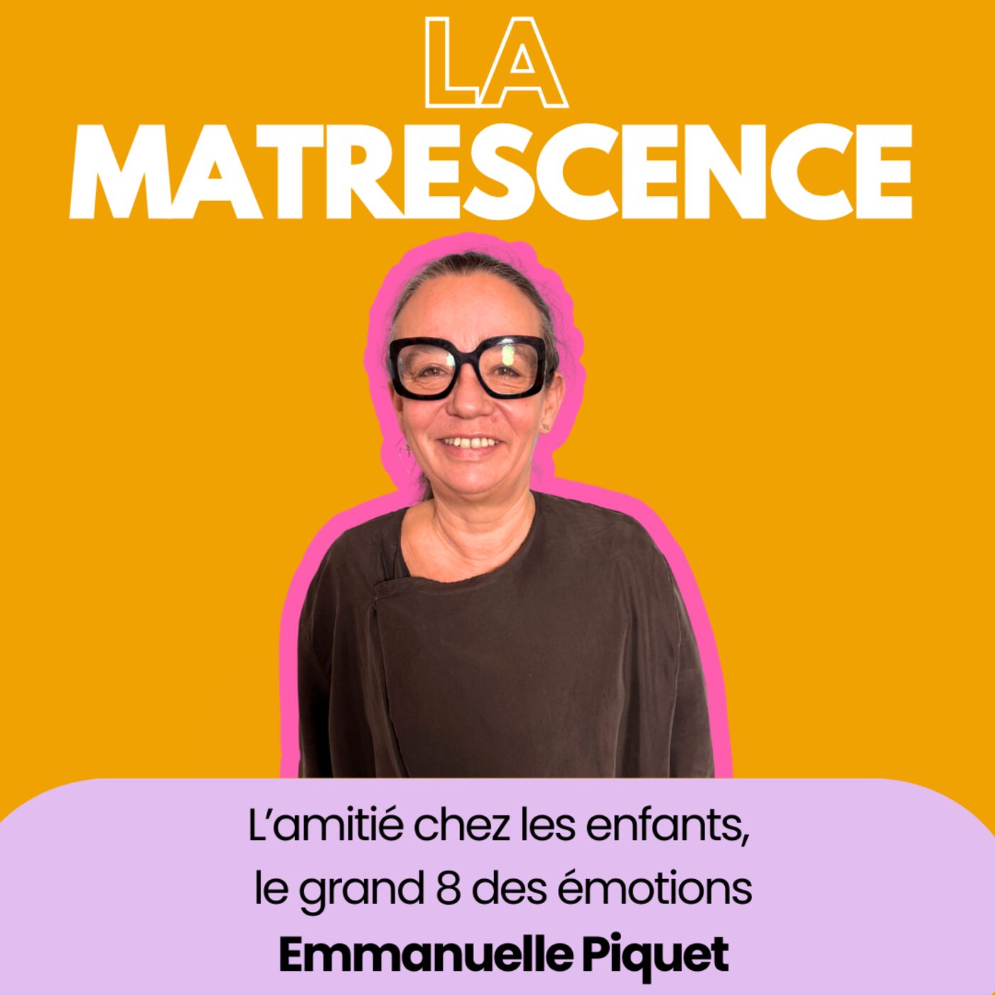 EP 302 – L&rsquo;amitié chez les enfants, le grand 8 des émotions –  Emmanuelle Piquet Thérapeute