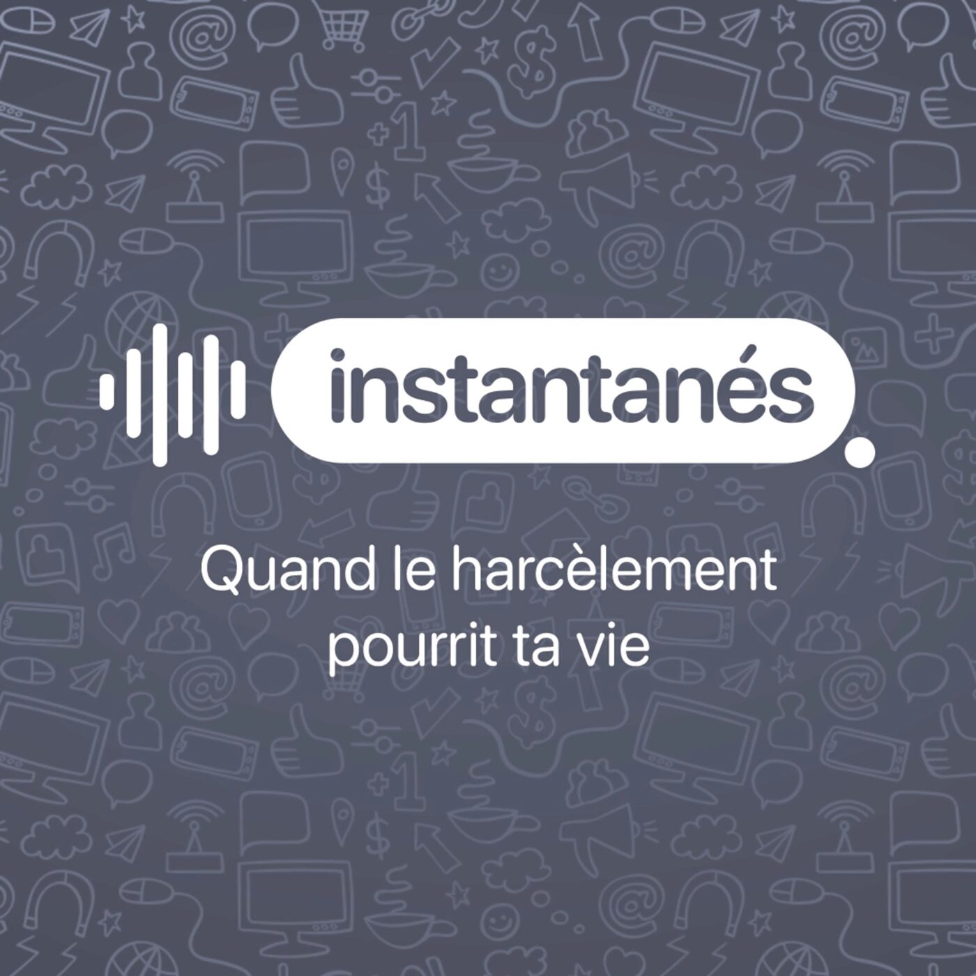 Quand le harcèlement pourrit ta vie (épisode 7/10)