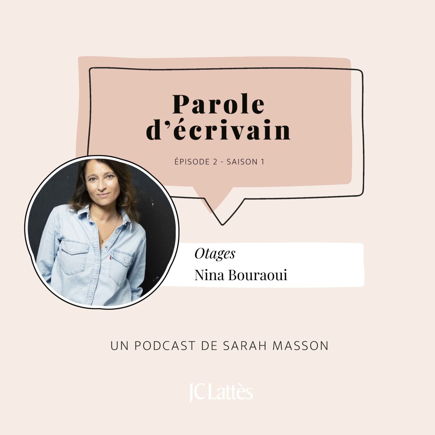 Parole d’écrivain – un podcast de Sarah Masson
