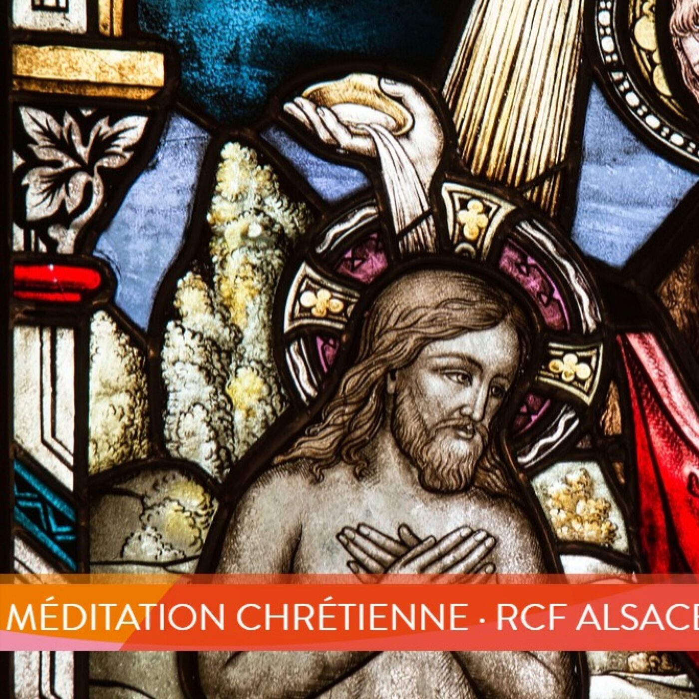 Méditation chrétienne · RCF Alsace
