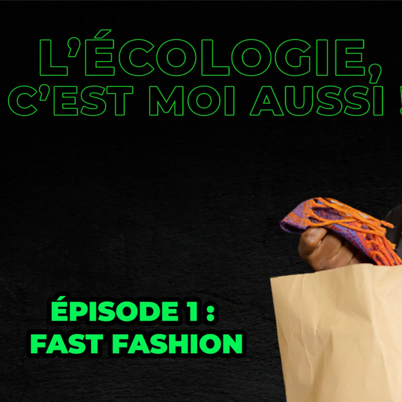 Episode 1 : la fast fashion