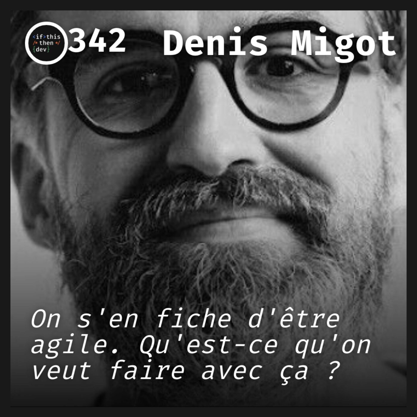 episode cover #342.src - Agilité destructrice: Pourquoi l'agilité ne vous rendra pas plus rapide avec Denis Migot