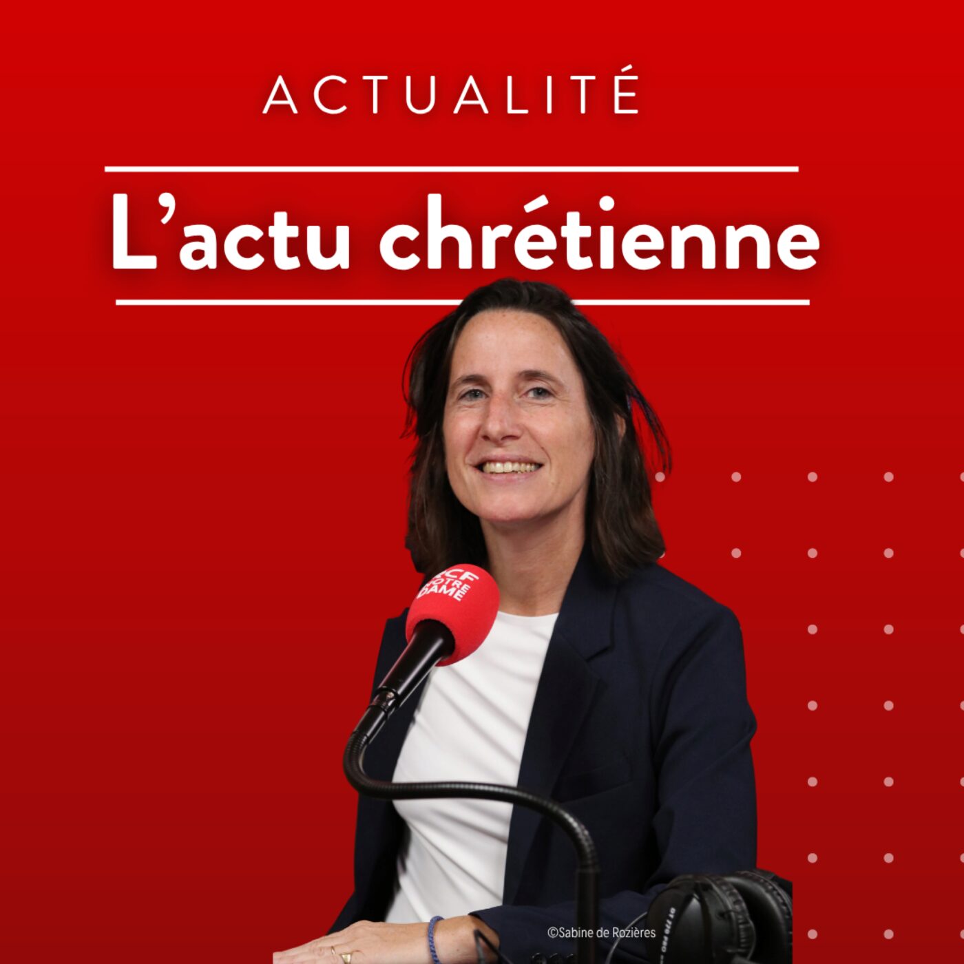L'actualité chrétienne - 13/10/2026 episode artwork