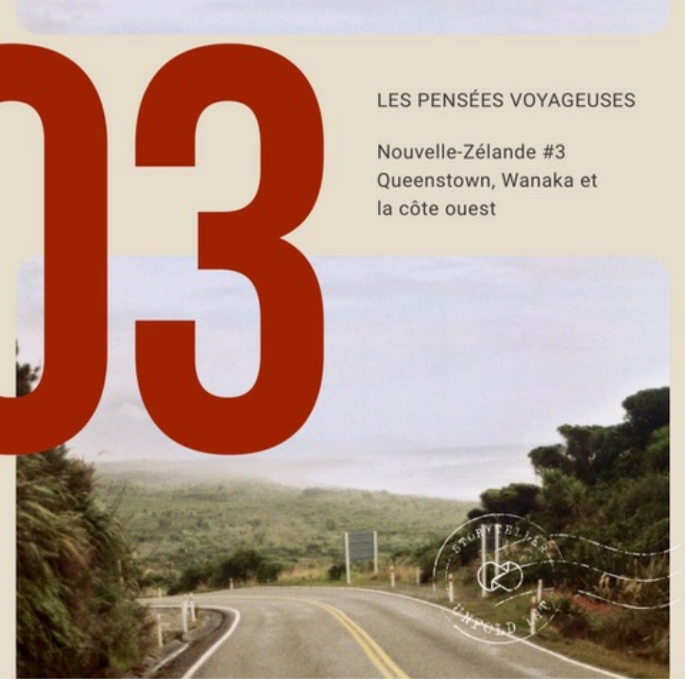 episode cover Pensées Voyageuses : Nouvelle-Zélande, épisode 3
