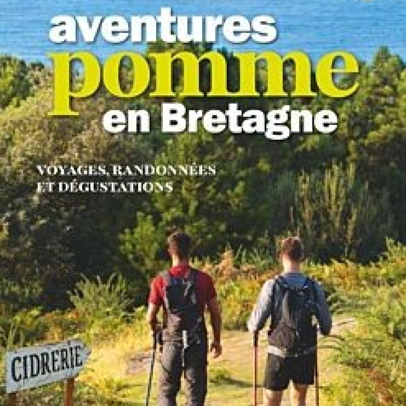 Un guide pour découvrir le cidre breton par Gilles Brochard episode artwork