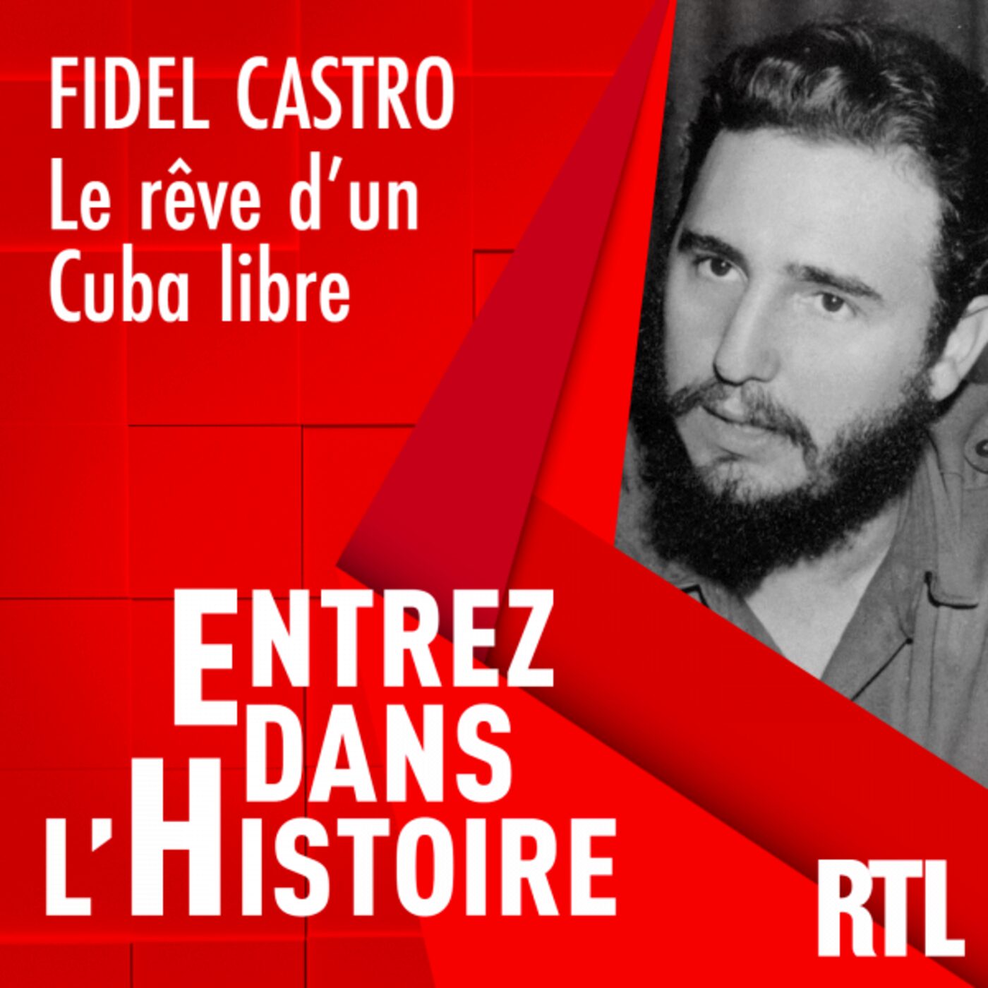 Fidel Castro : le rêve d'un Cuba libre