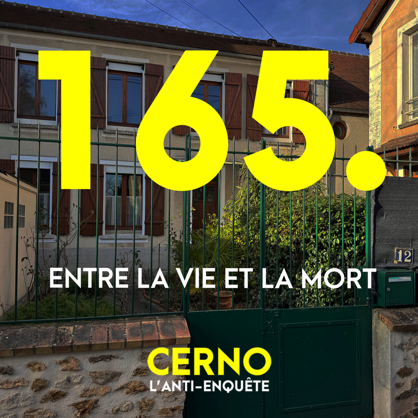 Episode 165 : Entre la vie et la mort