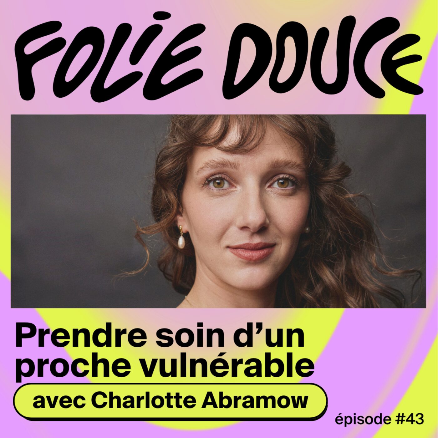 Charlotte Abramow, prendre soin d'un proche vulnérable Charlotte Abramow, prendre soin d'un proche vulnérable