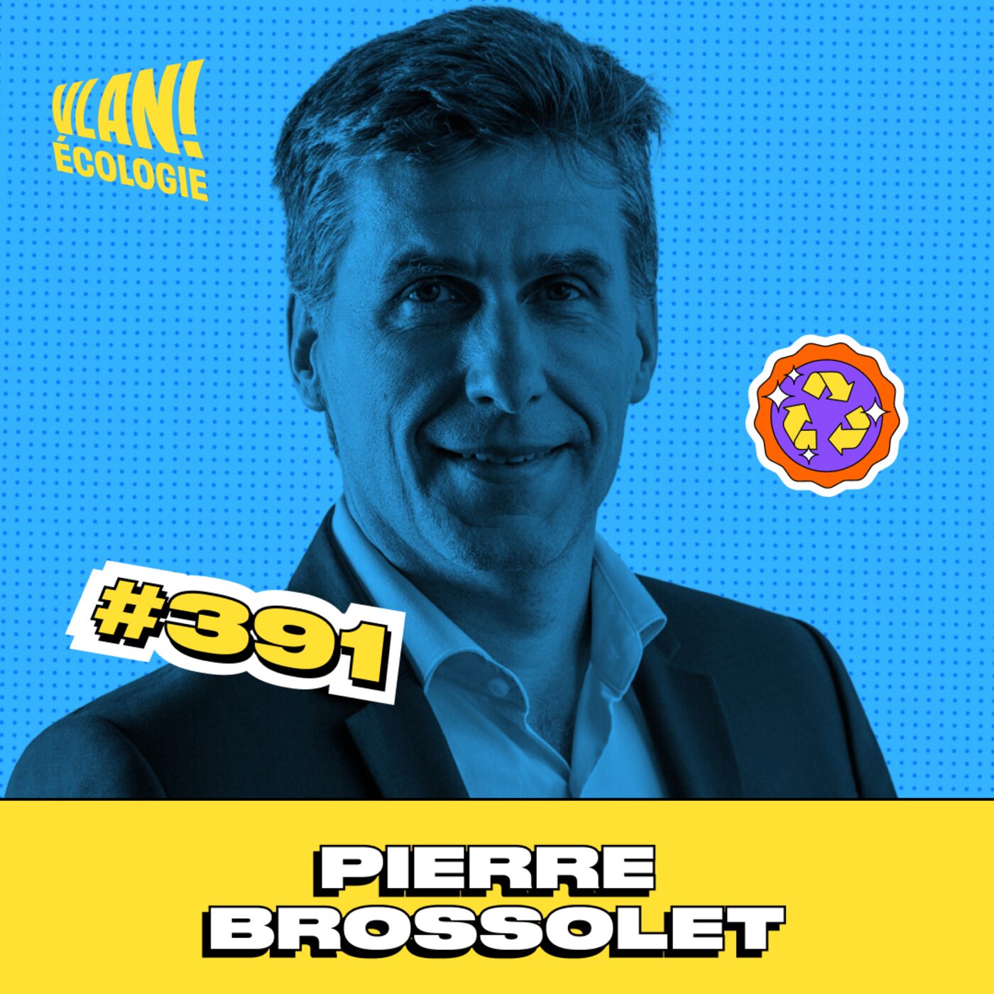 #391  L'indépendance énergétique est-elle sous nos pieds? Avec Pierre Brossolet