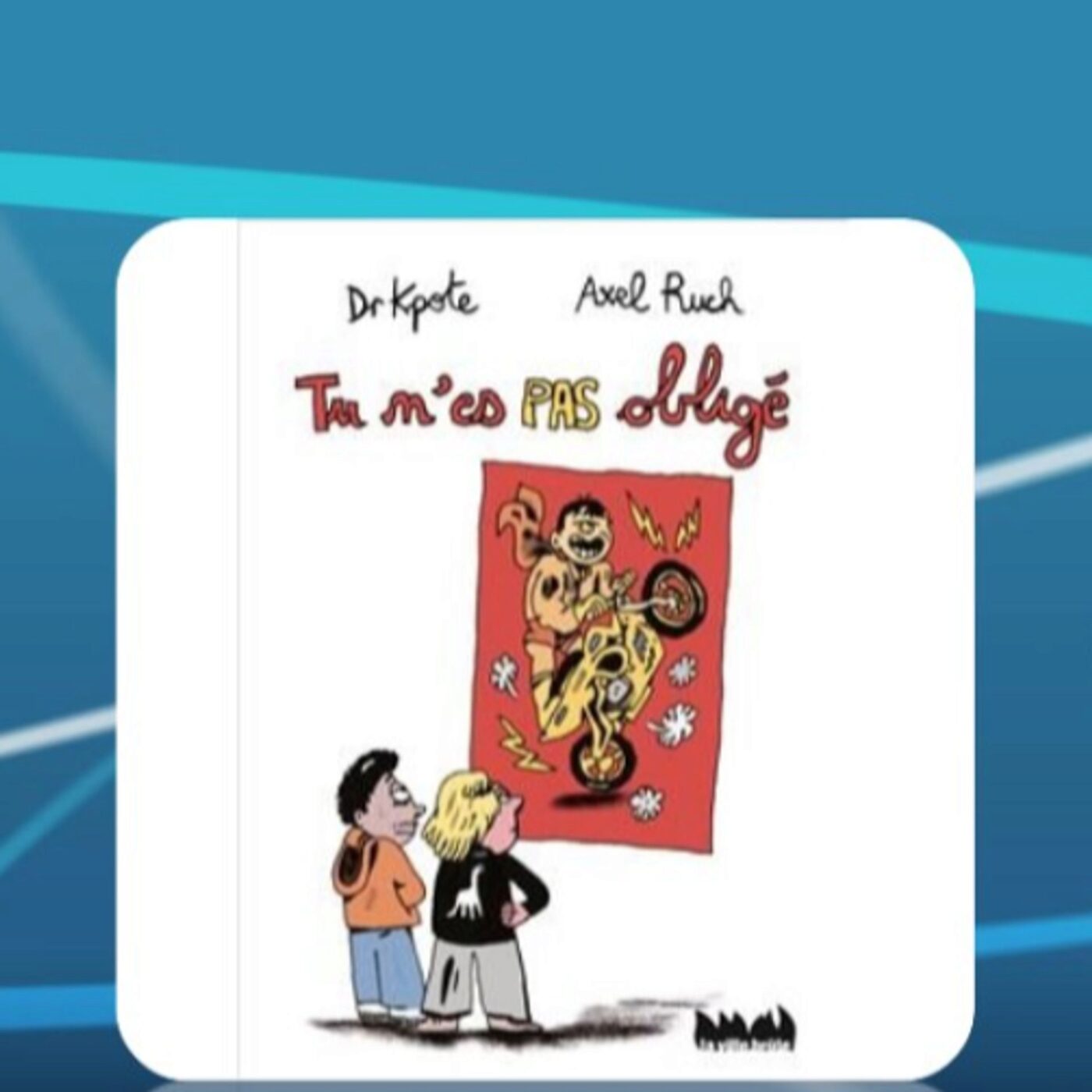« Tu n’es pas obligé », une réflexion sur comment vivre sa masculinité chez les ados episode artwork