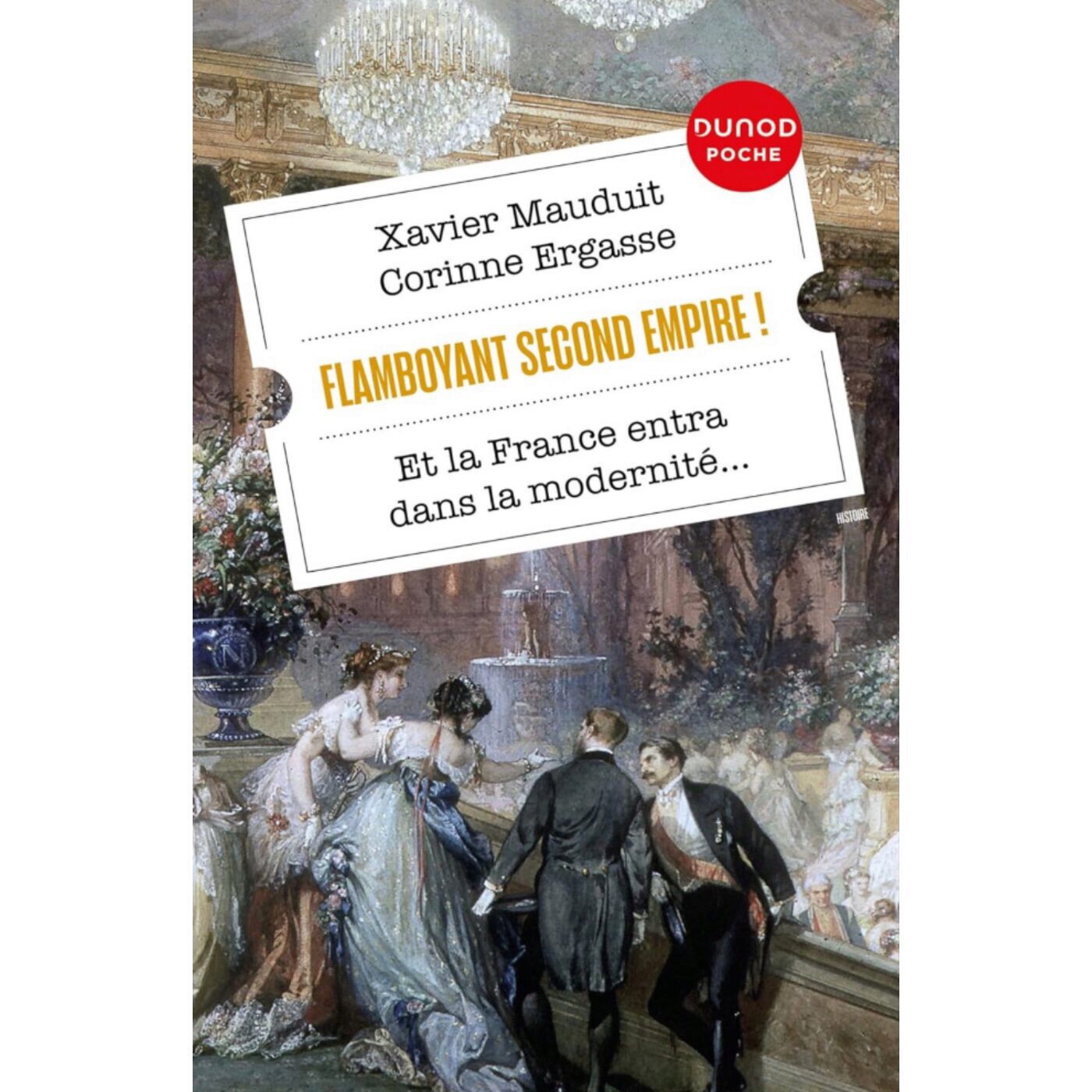 Flamboyant Second Empire - Xavier Mauduit et Corinne Ergasse