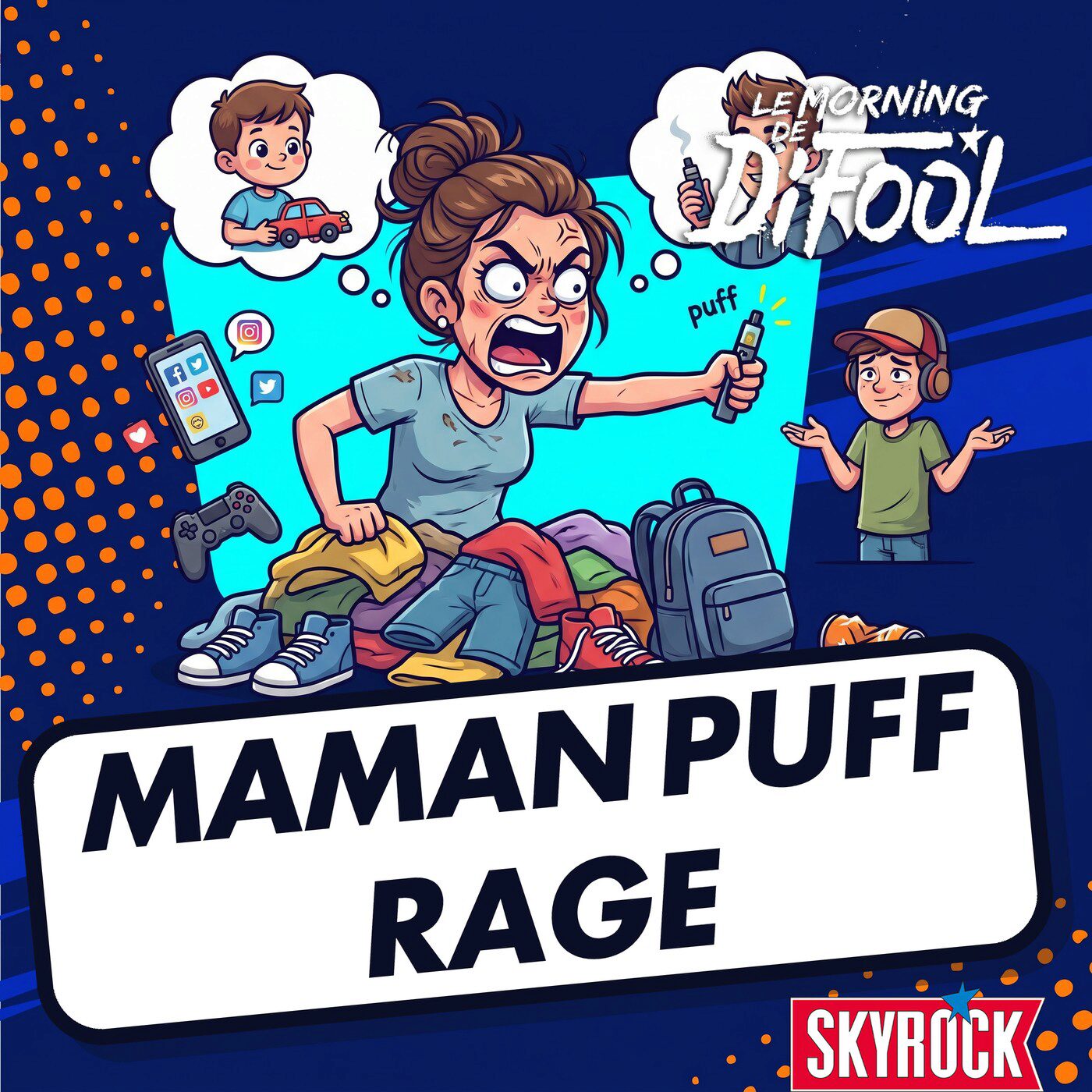 La maman en rage contre la puff de son ado
