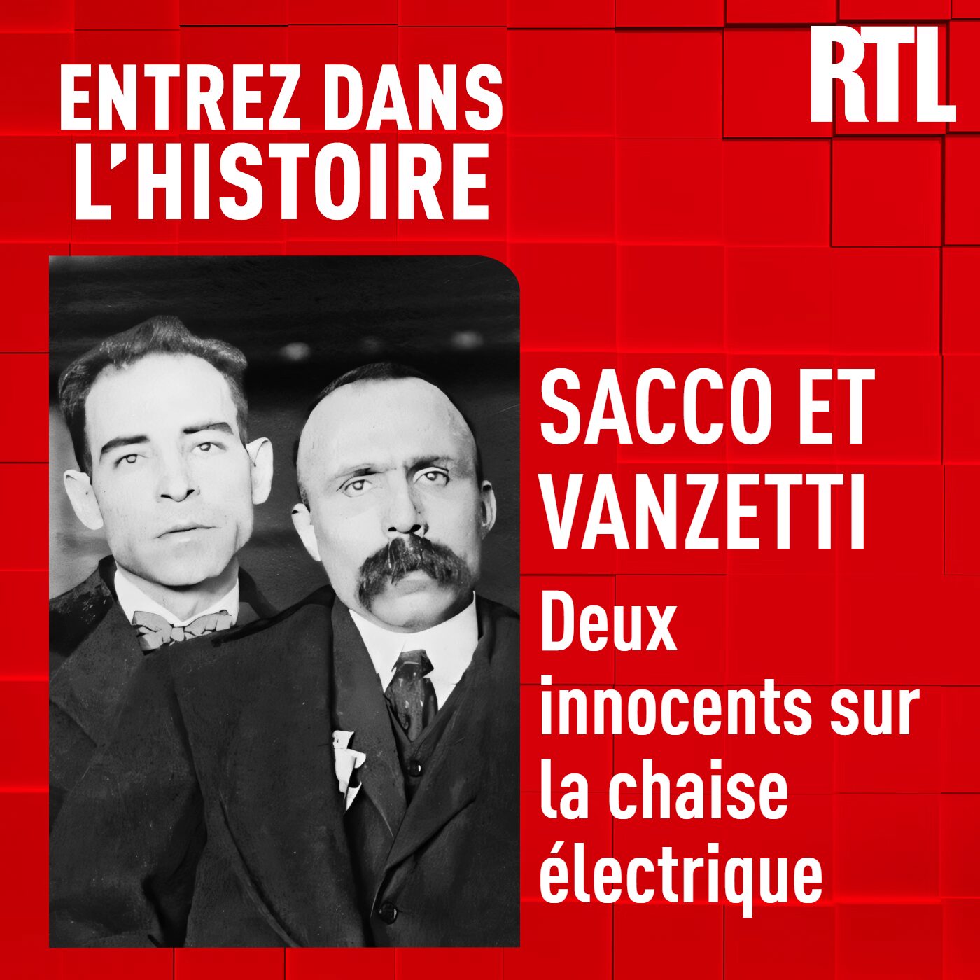 Sacco et Vanzetti : deux innocents sur la chaise électrique