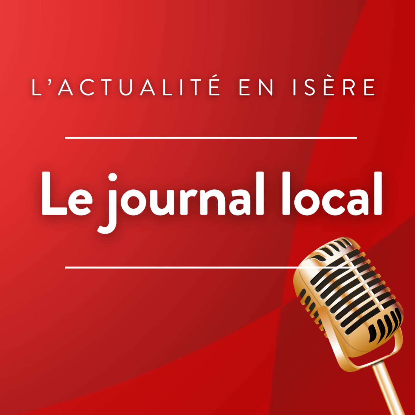 Le Journal en Isère - Vendredi 5 Juin 2026 episode artwork