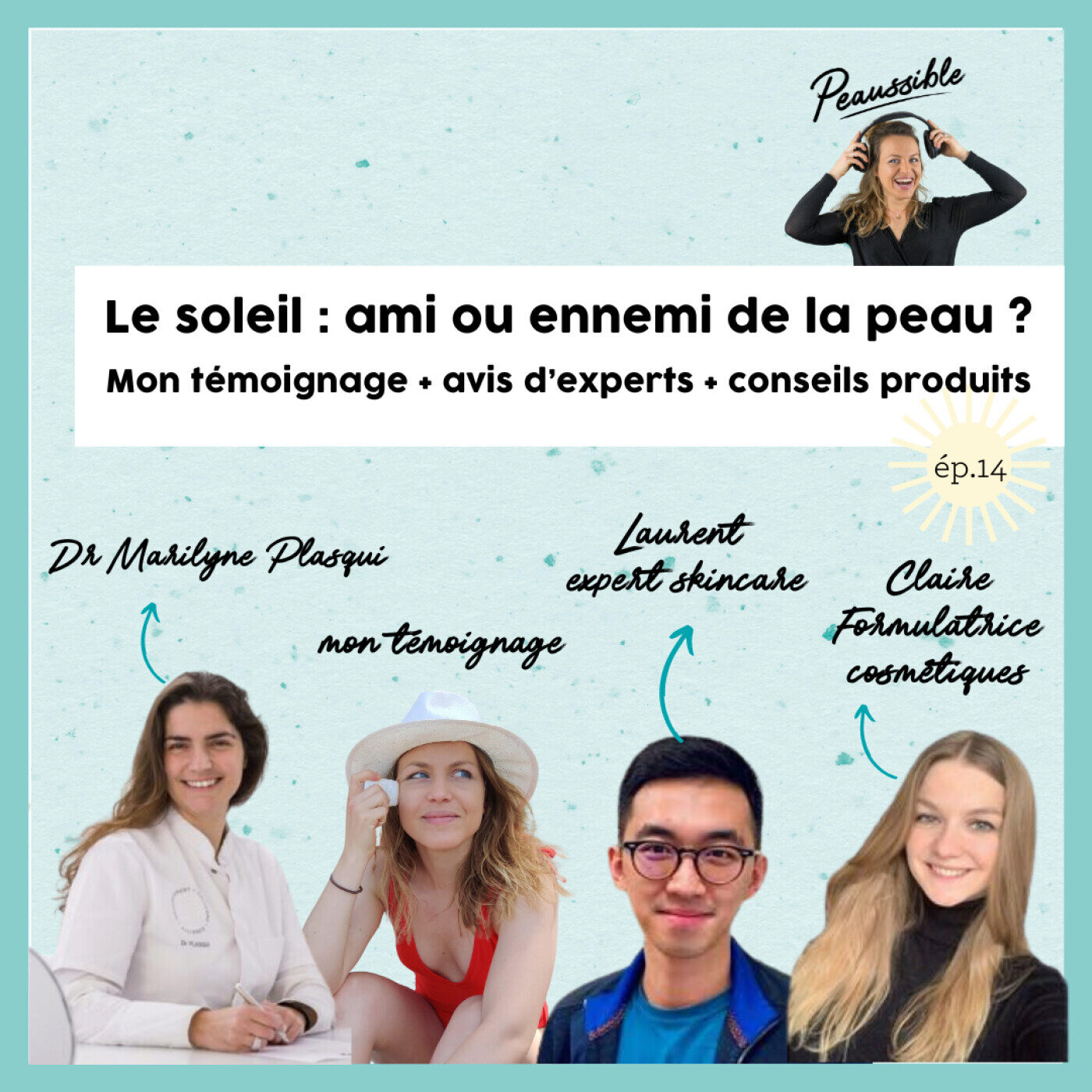 Peaussible - le podcast pour faire la paix avec sa peau