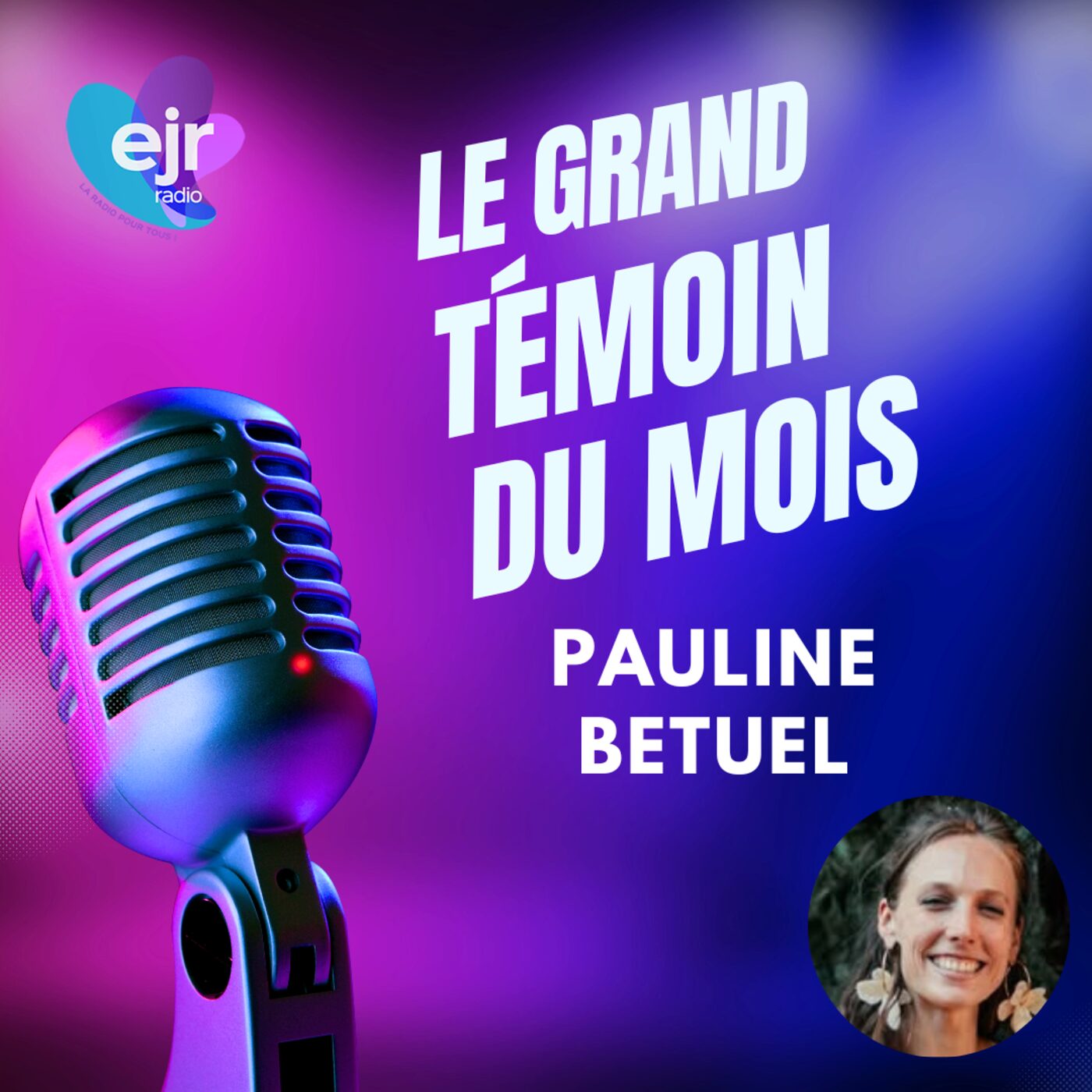 episode cover Le Grand témoin du mois - Pauline Betuel