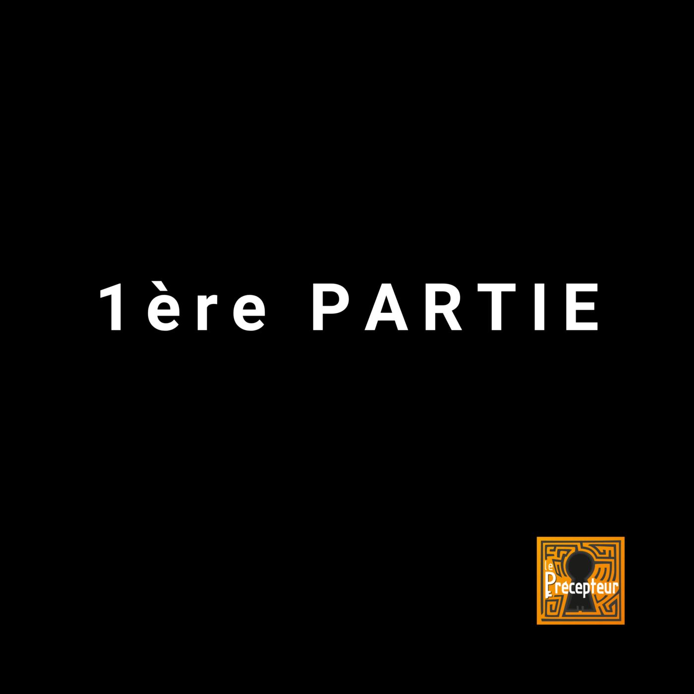 🔒 1ère Partie