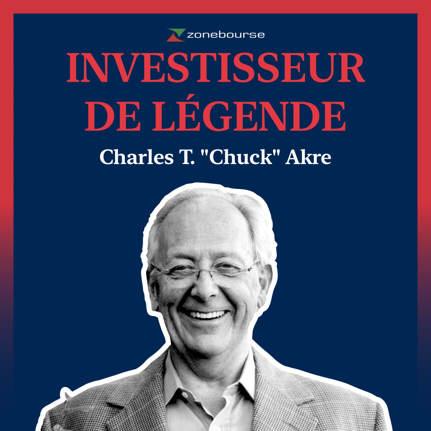 Investisseur de légende : Charles T. Akre