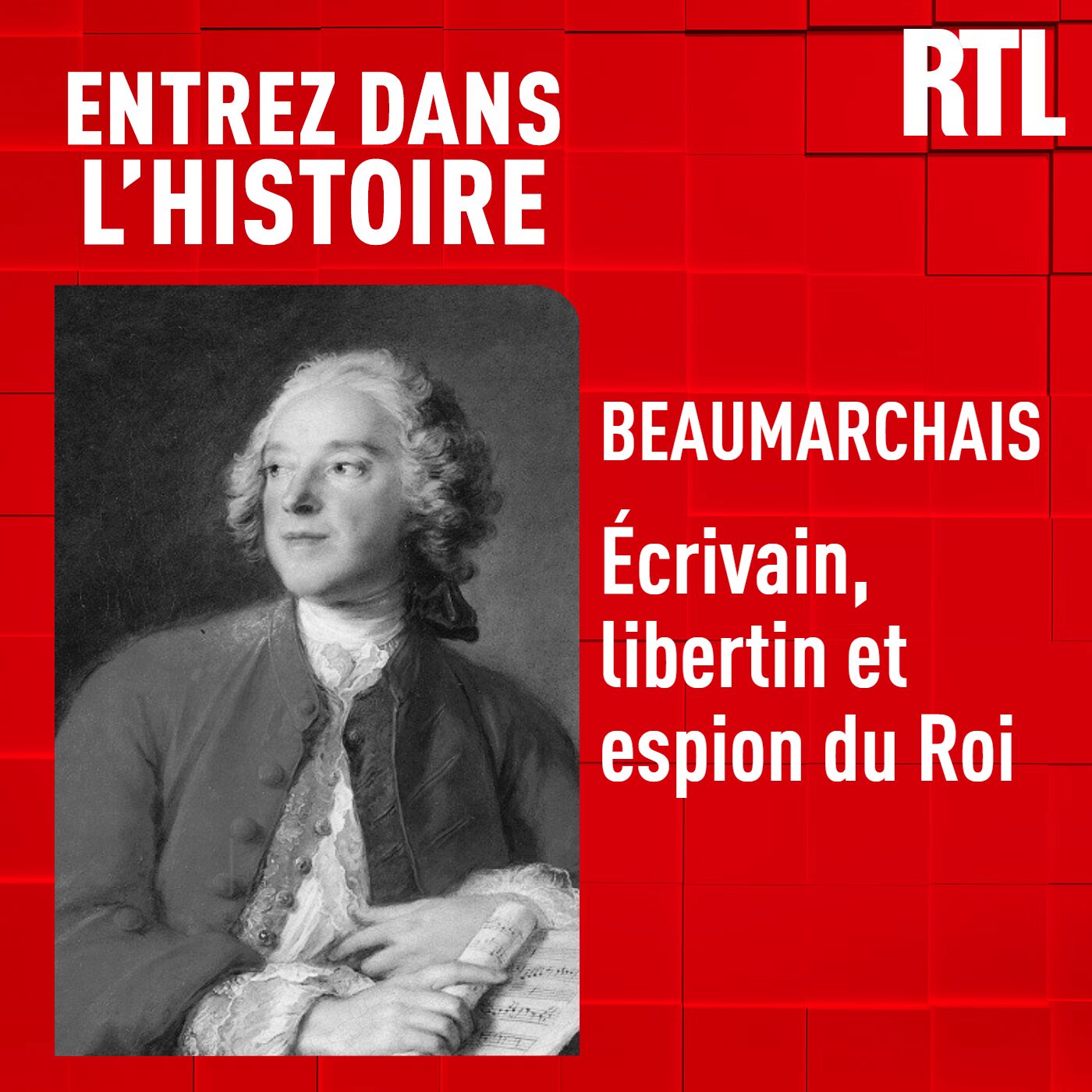 Beaumarchais : écrivain, libertin et espion du Roi