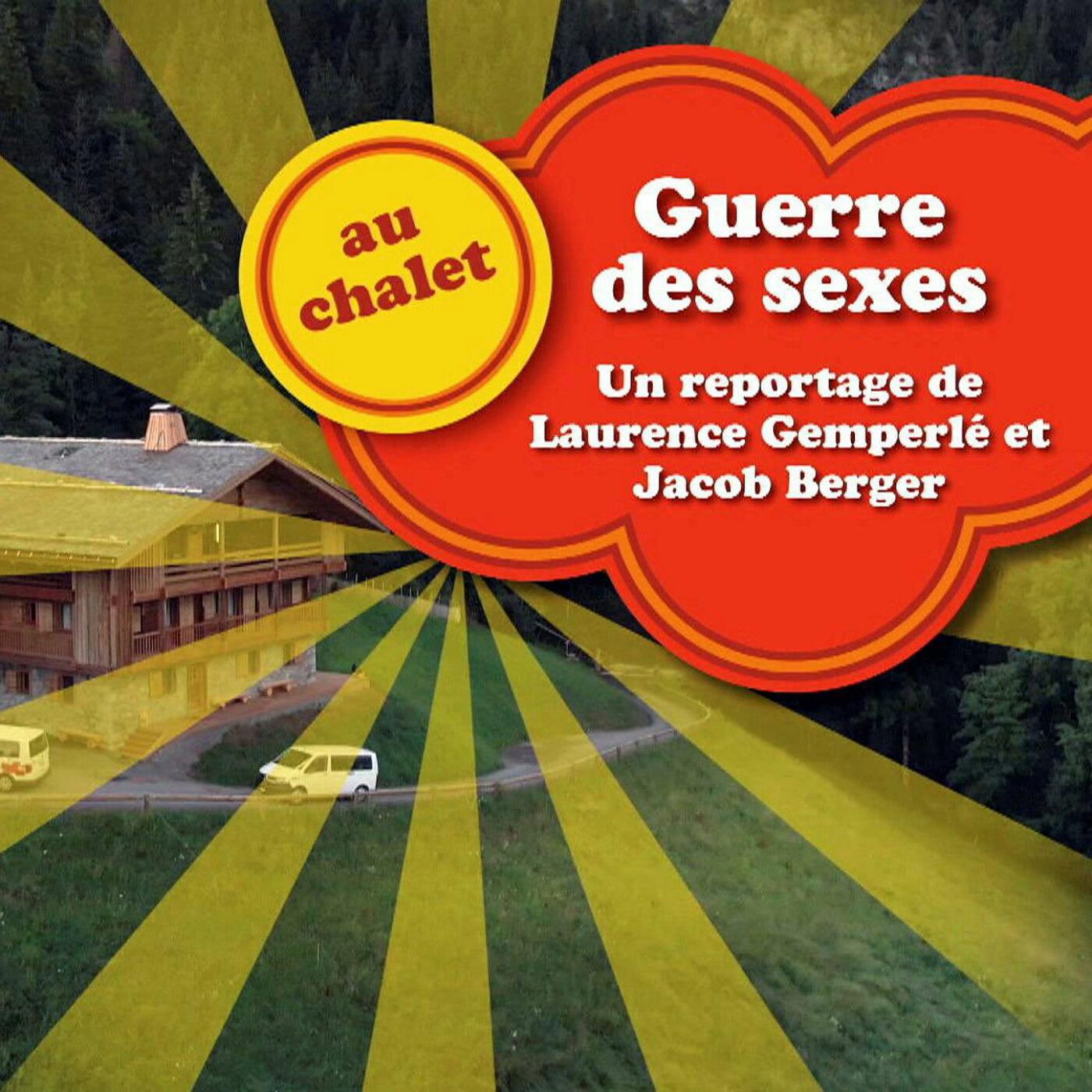 Guerre des sexes au chalet, épisode 1 episode artwork