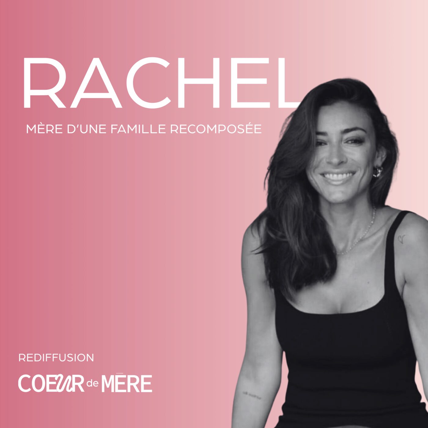 [REDIFF] Rachel Legrain-Trapani: mère d'une famille recomposée episode artwork