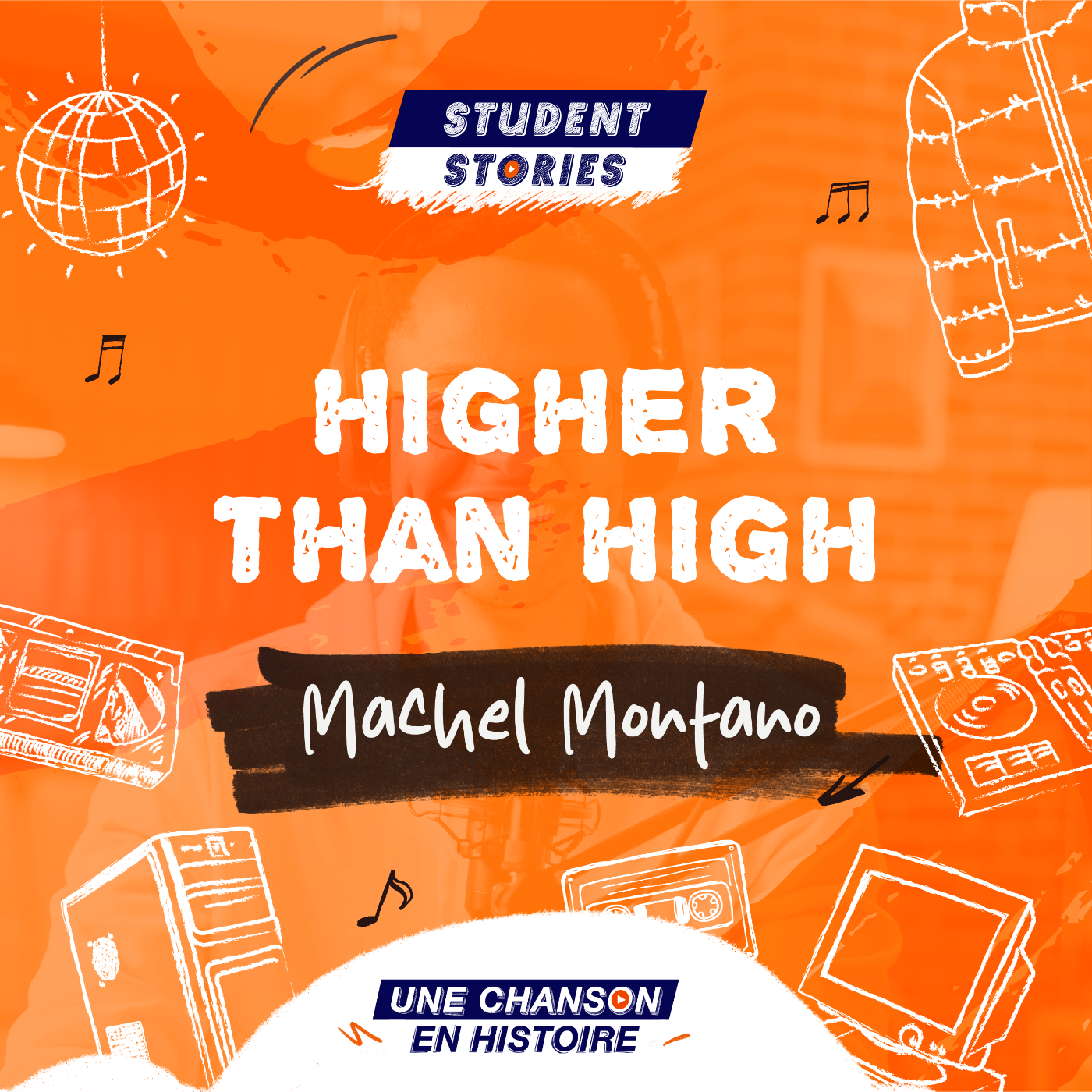 Student Stories #12 : Machel Montano - Higher Than High episode artwork
