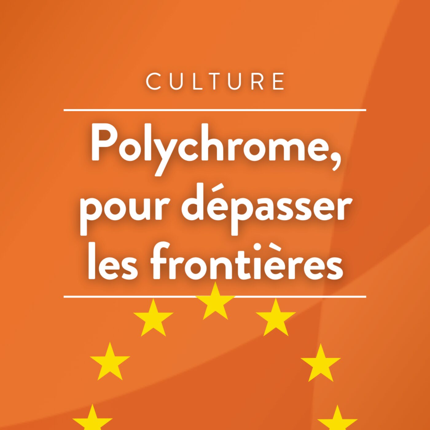 Polychrome, pour dépasser les frontières