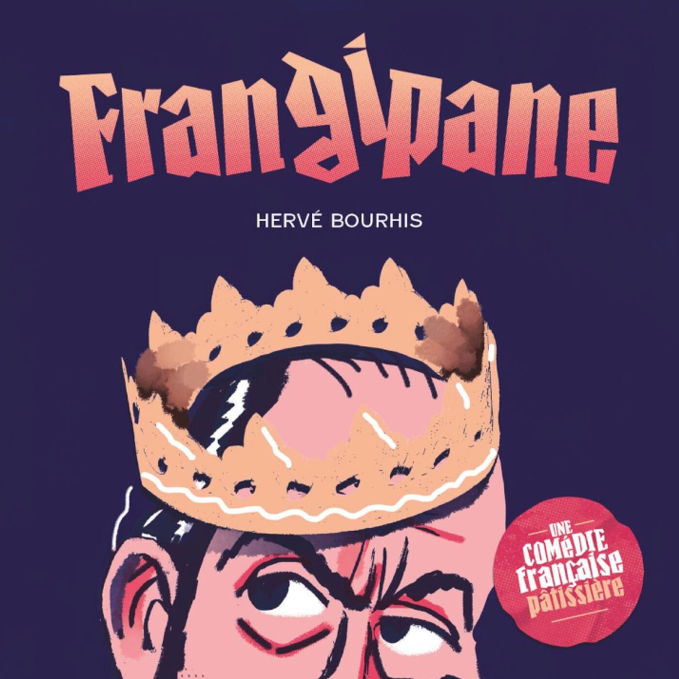 "Frangipane" humour, politique et galette des rois pour cette "comédie française pâtissière" "Frangipane" humour, politique et galette des rois pour cette "comédie française pâtissière"