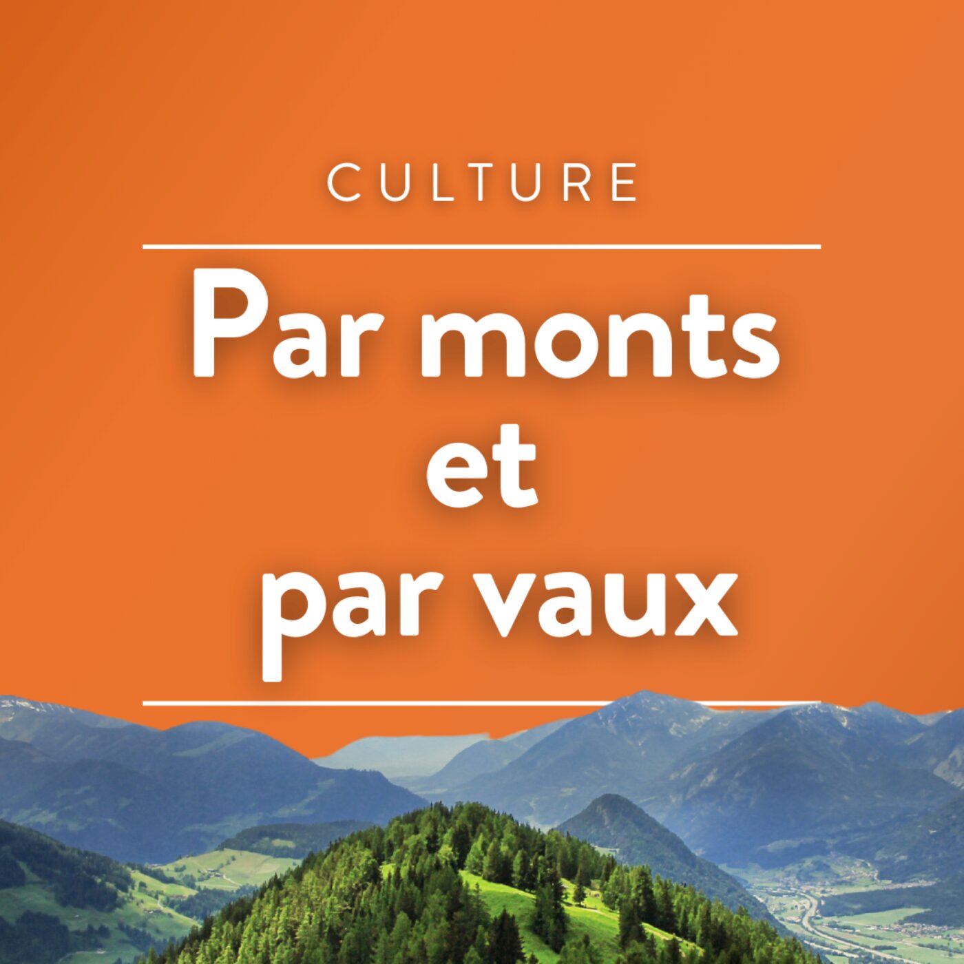Par monts et par vaux