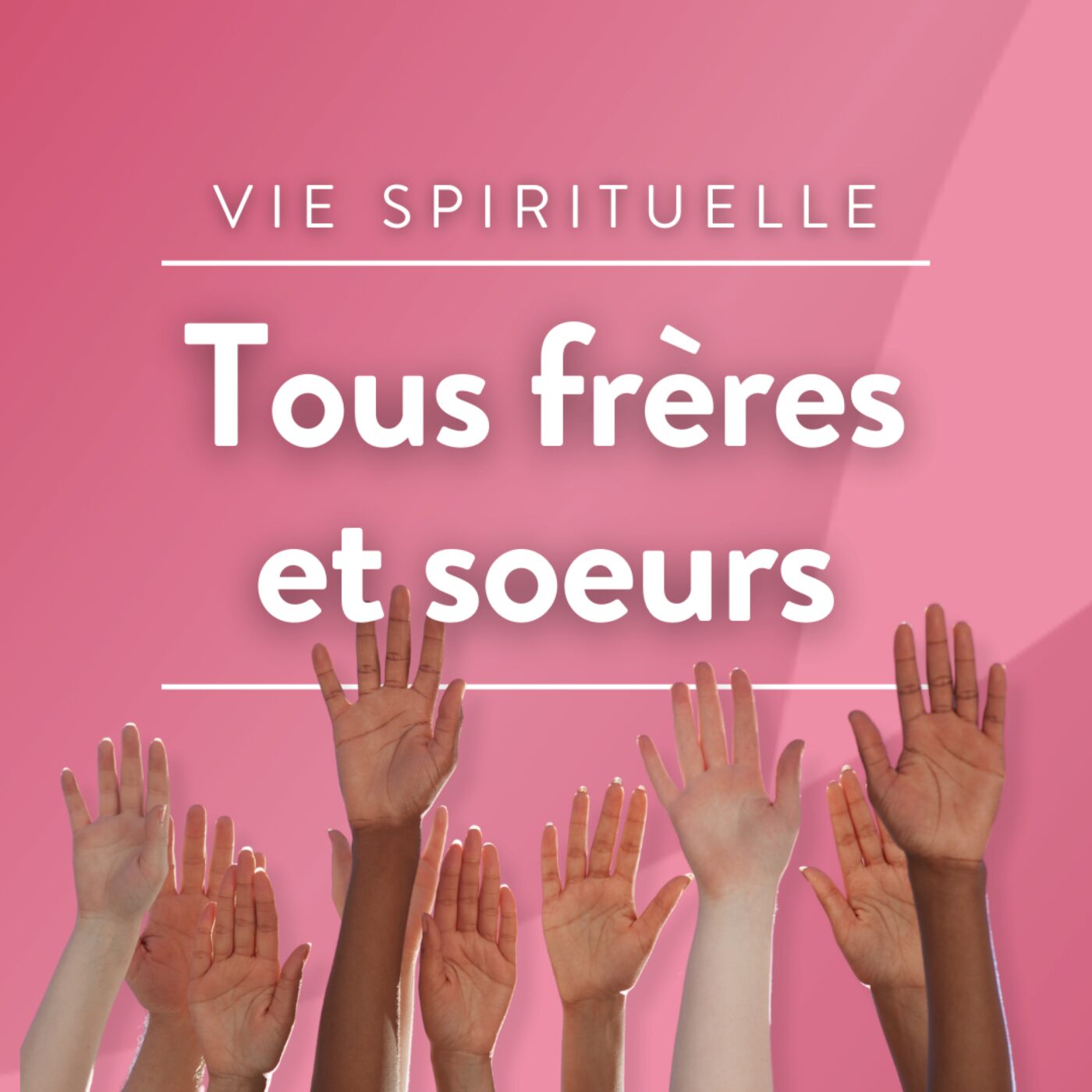 Tous frères et soeurs