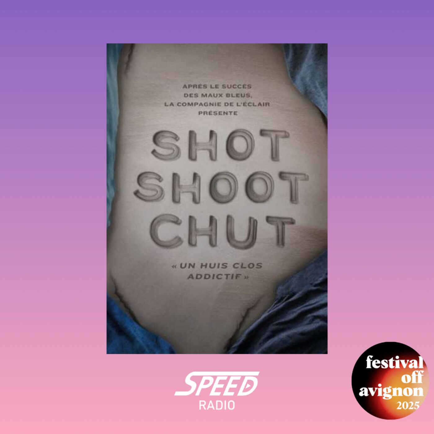 Interview du spectacle Shot Shoot Chut - Festival OFF Avignon 2025 Interview du spectacle Shot Shoot Chut - Festival OFF Avignon 2025