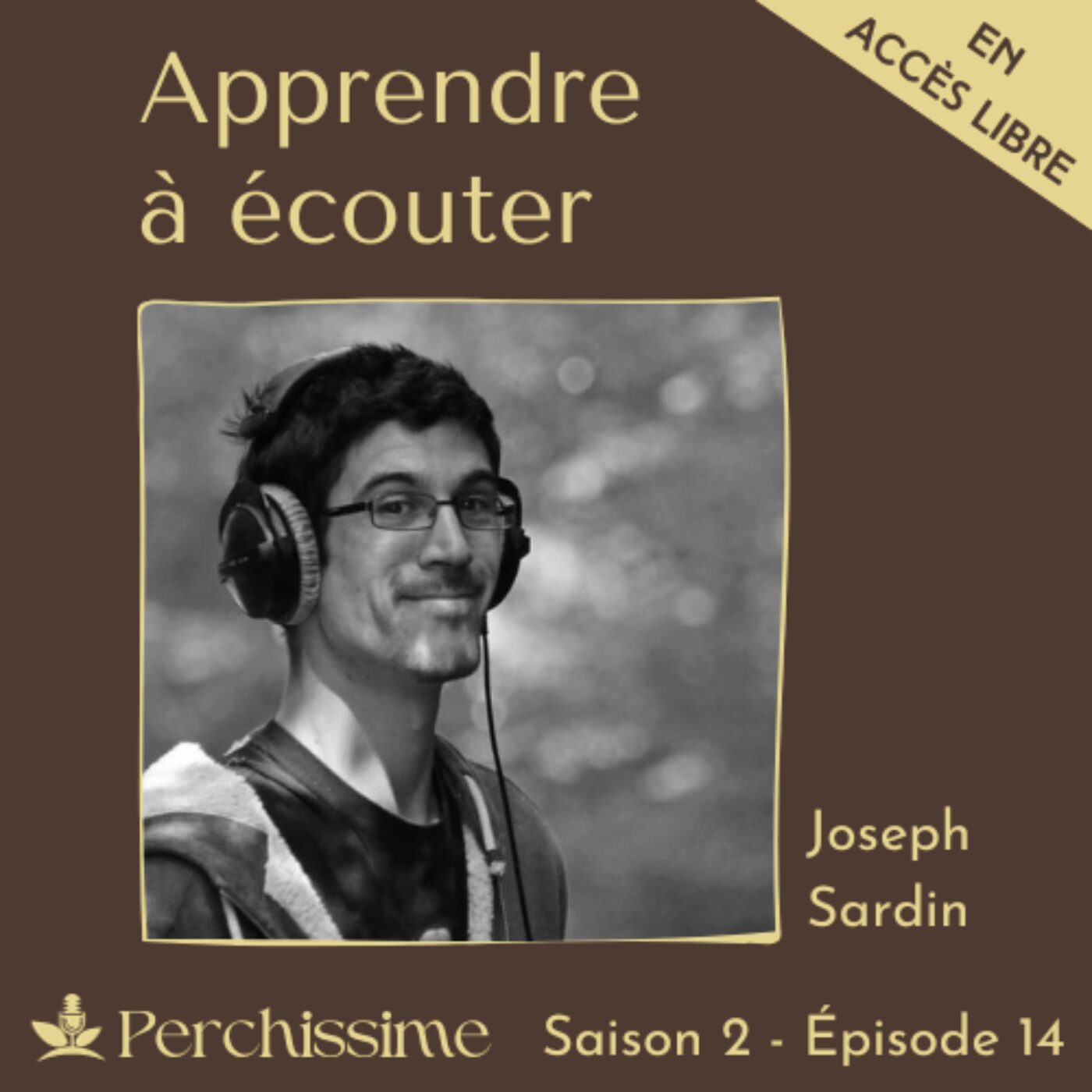 episode cover Episode 14 : Apprendre à écouter